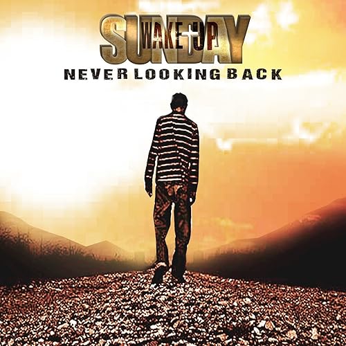 Never Looking Back By Wake Up Sunday On Amazon Music Amazon Com