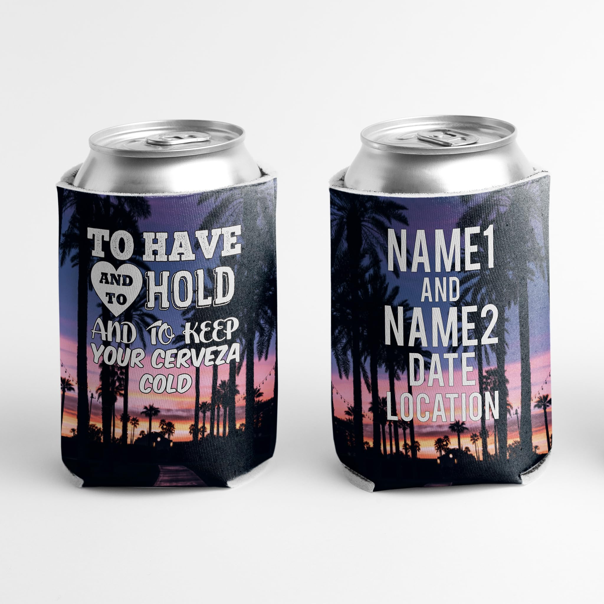 Custom Wedding Can Cooler – “To Have and to Hold and to Keep Your Cerveza Cold” – Personalized 12-16 oz Foam Drink Sleeve – Made in USA by VictoryStore, Set 250