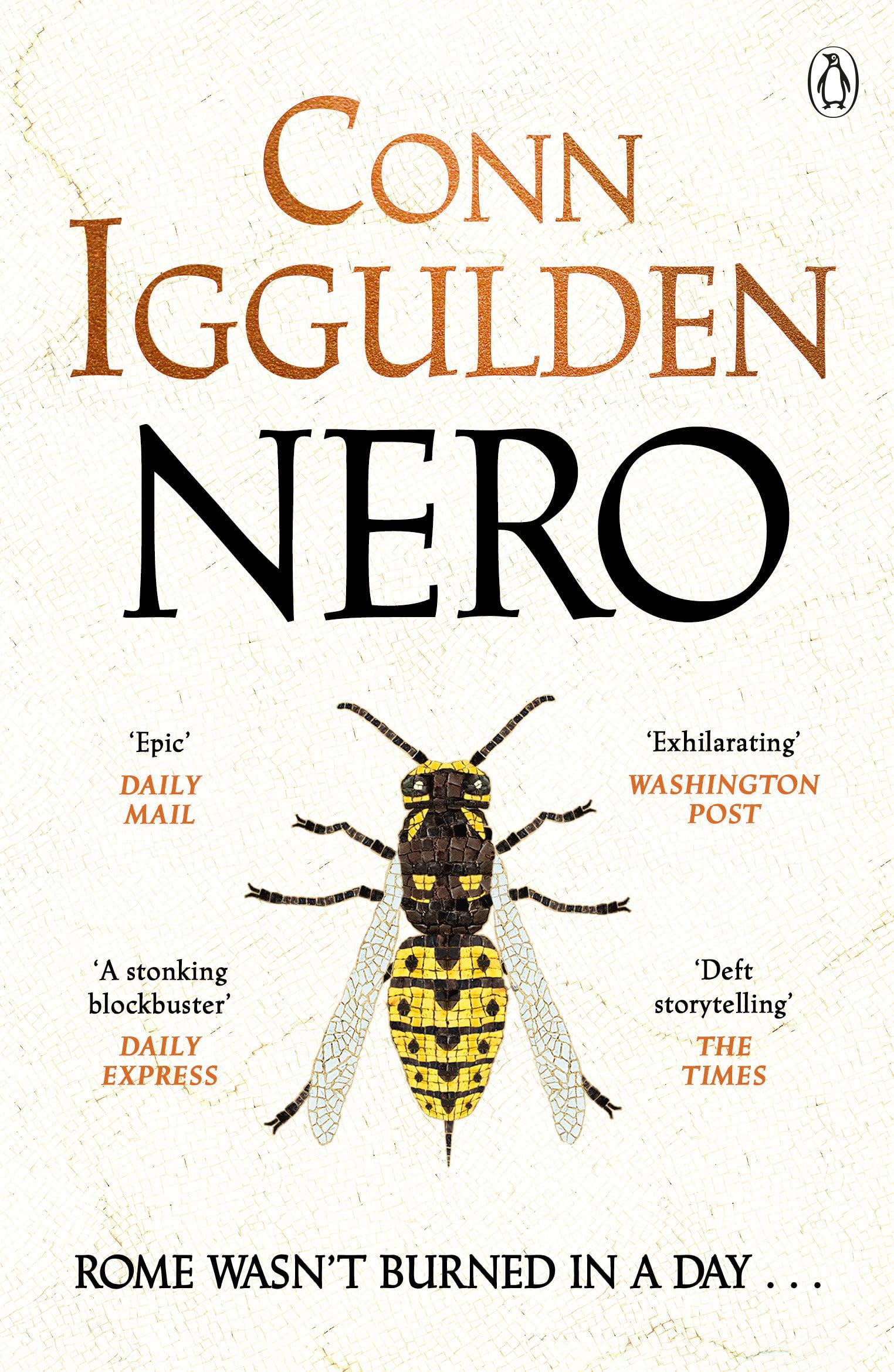 Nero: The Sunday Times Bestseller, an Epic Tale of Ancient Rome’s Most Notorious Emperor