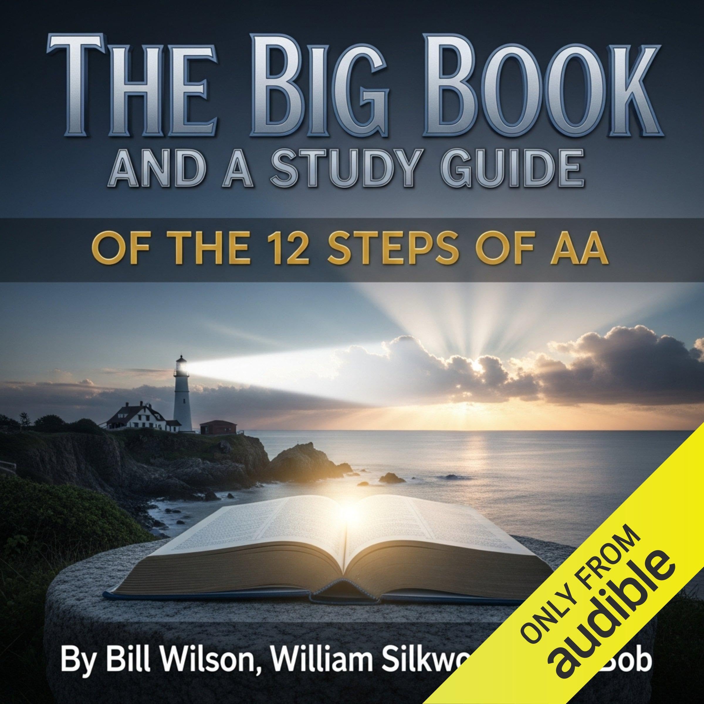 Cover art for The Big Book and a Study Guide of the 12 Steps of AA
