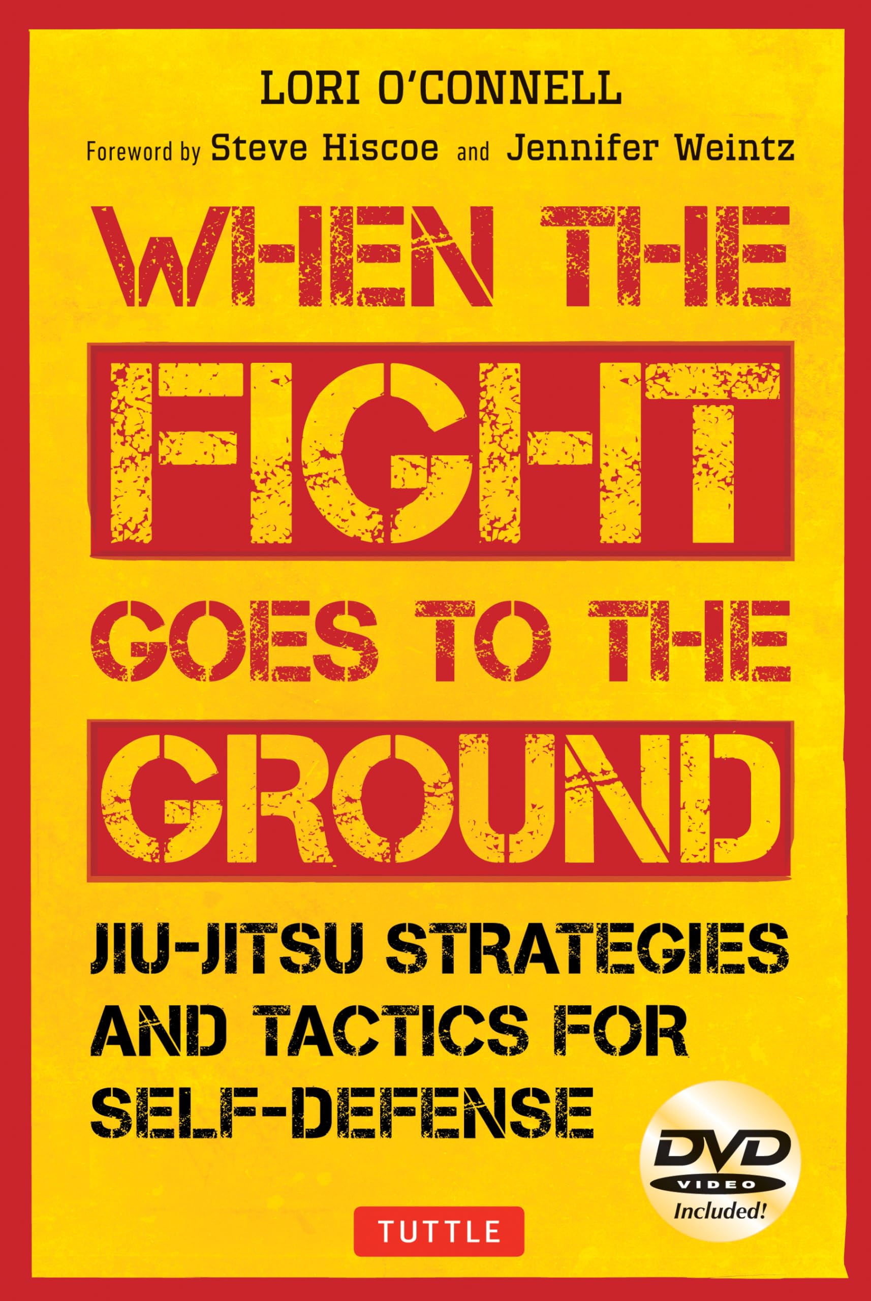 When the Fight Goes to the Ground: Jiu-Jitsu Strategies and Tactics for Self-Defense [Dvd Included]: When the Fight Goes to the Ground (Includes DVD) (Tuttle Specials)