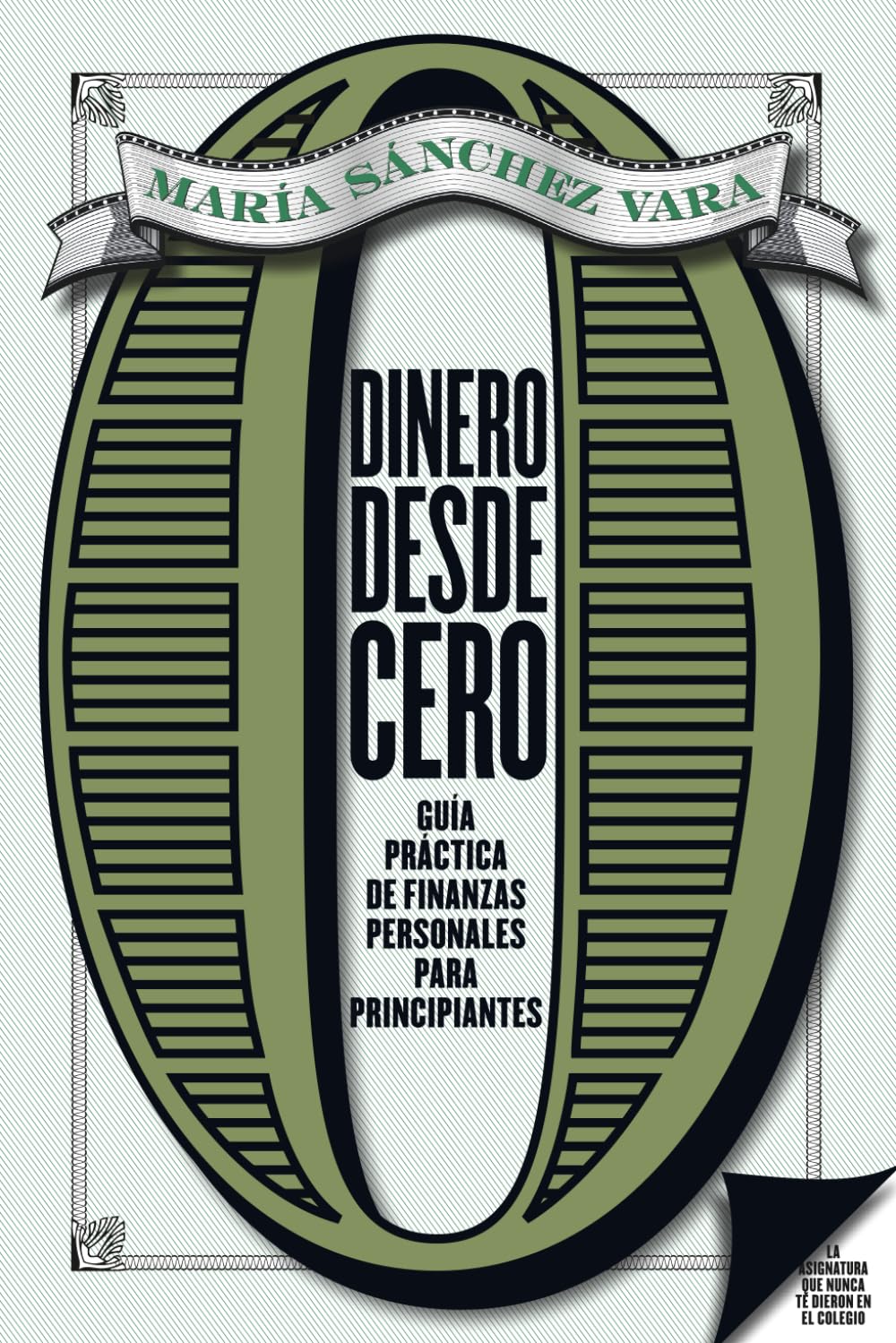Dinero desde cero: Guía práctica de finanzas personales para principiantes