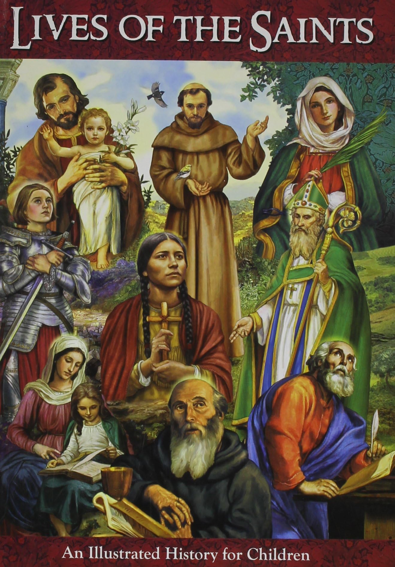 Lives of the Saints: An Illustrated History for Children