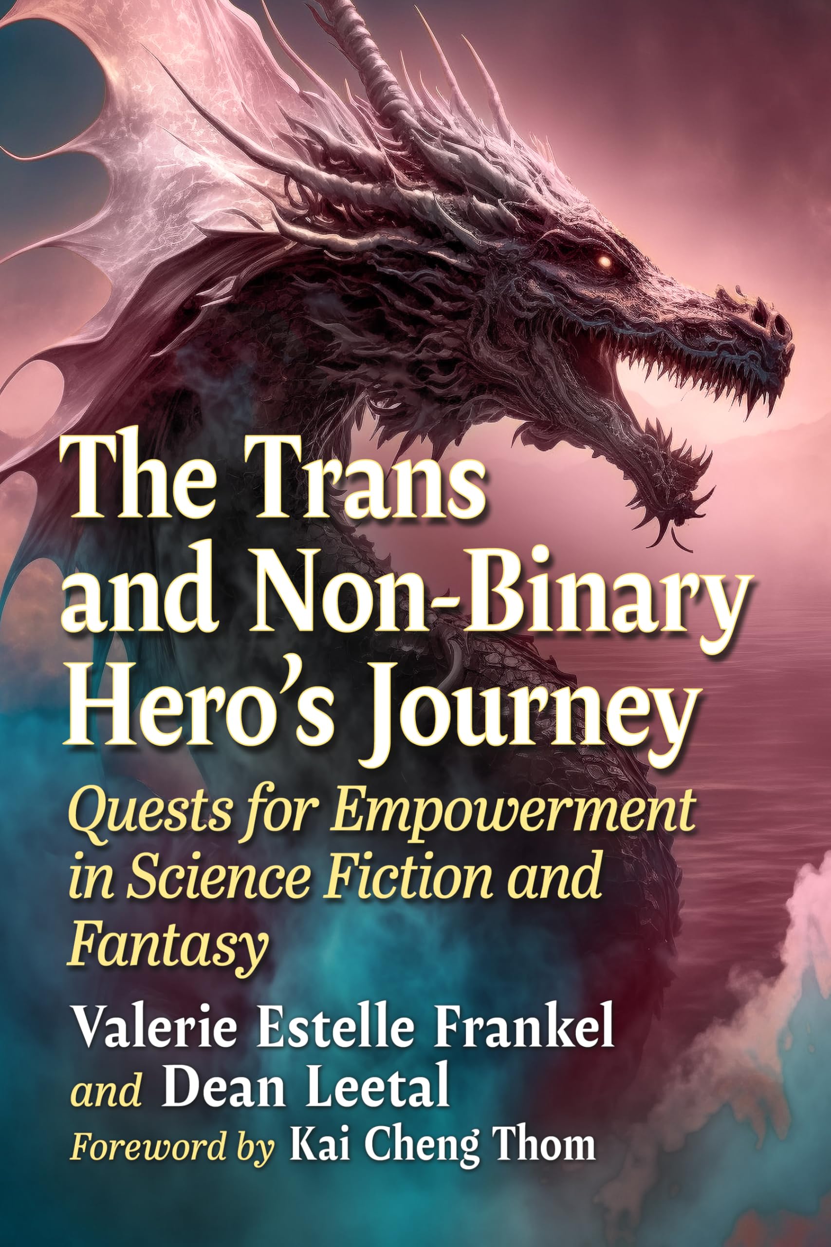 Cover of The Trans and Non-Binary Hero's Journey: Quests for Empowerment in Science Fiction and Fantasy