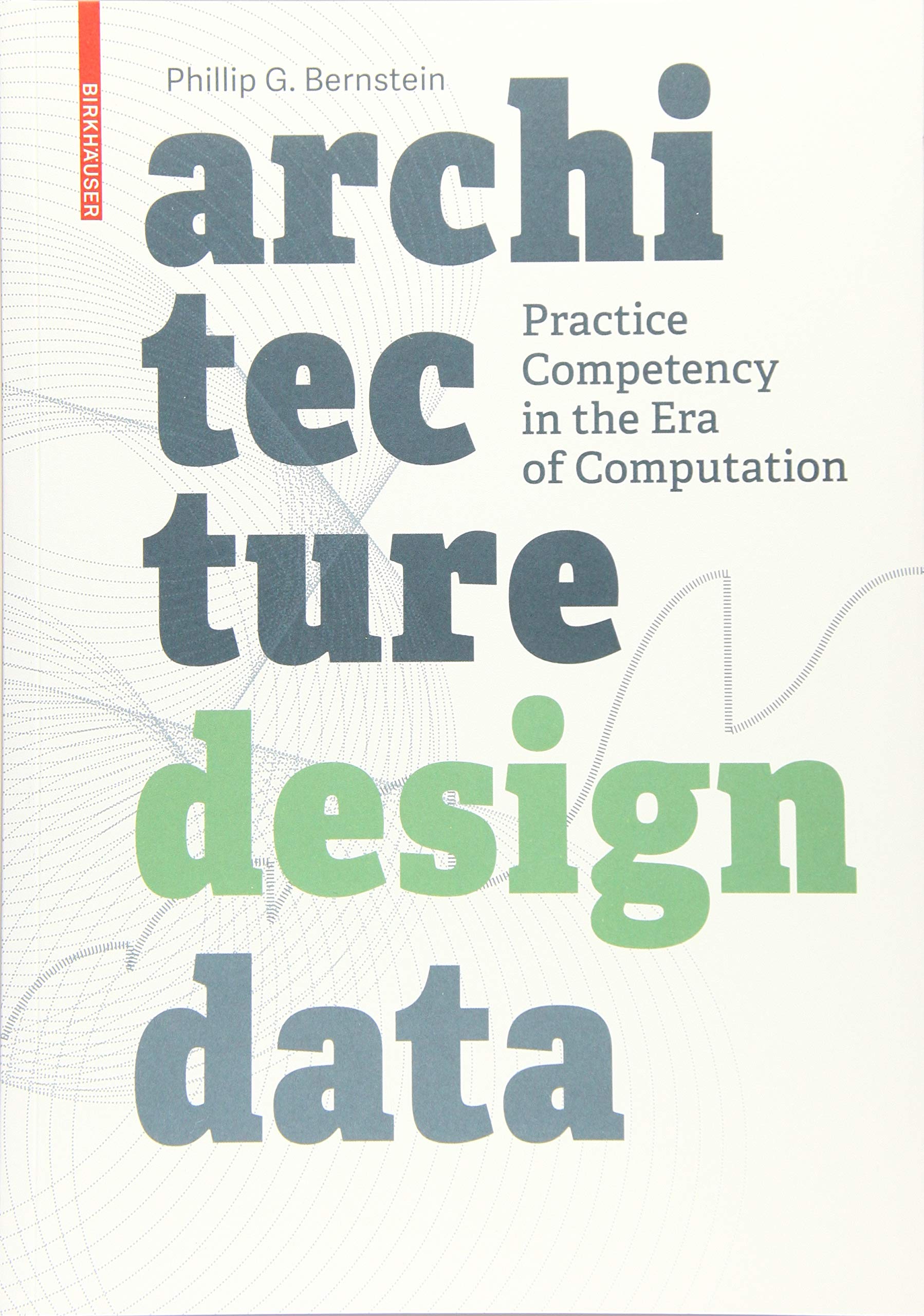 Architecture | Design | Data: Practice Competency in the Era of Computation