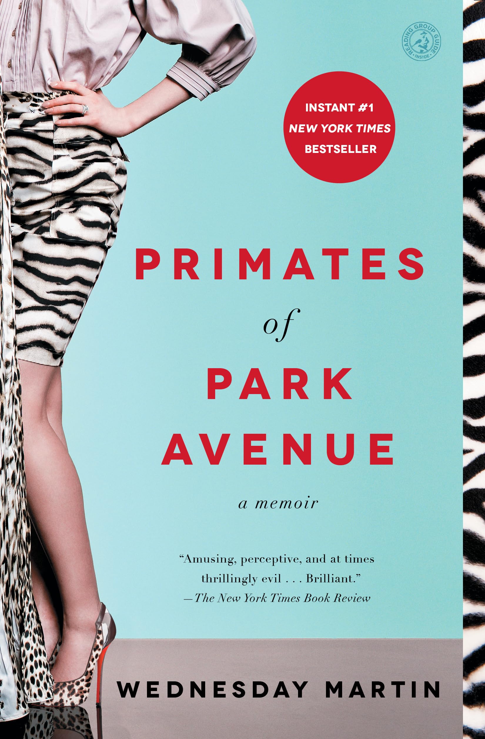 Primates of Park Avenue: A Memoir By Wednesday Martin Ph.D.