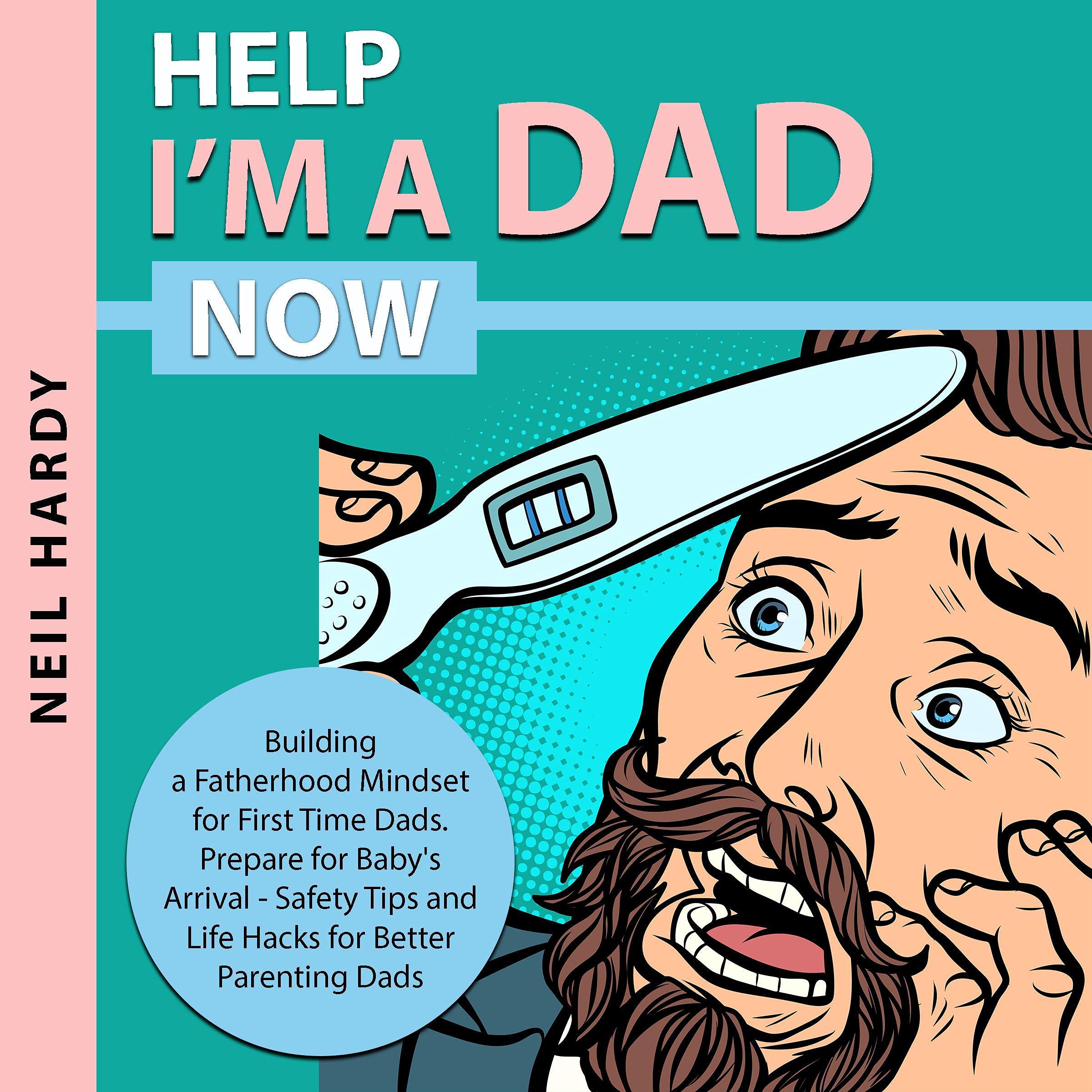 Cover art for Help I’m a Dad Now