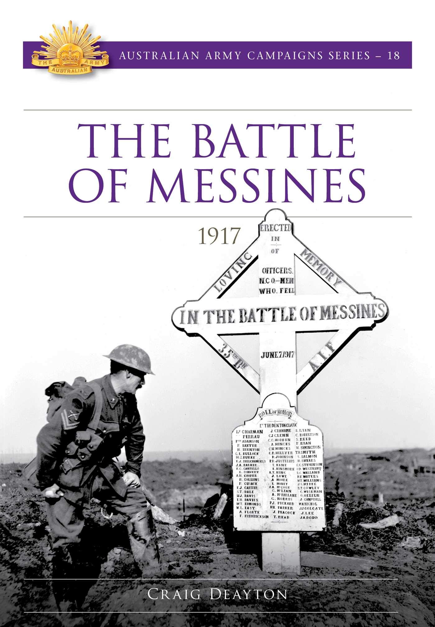 The Battle of Messines 1917 (Australian Army Campaigns Series Book 18)