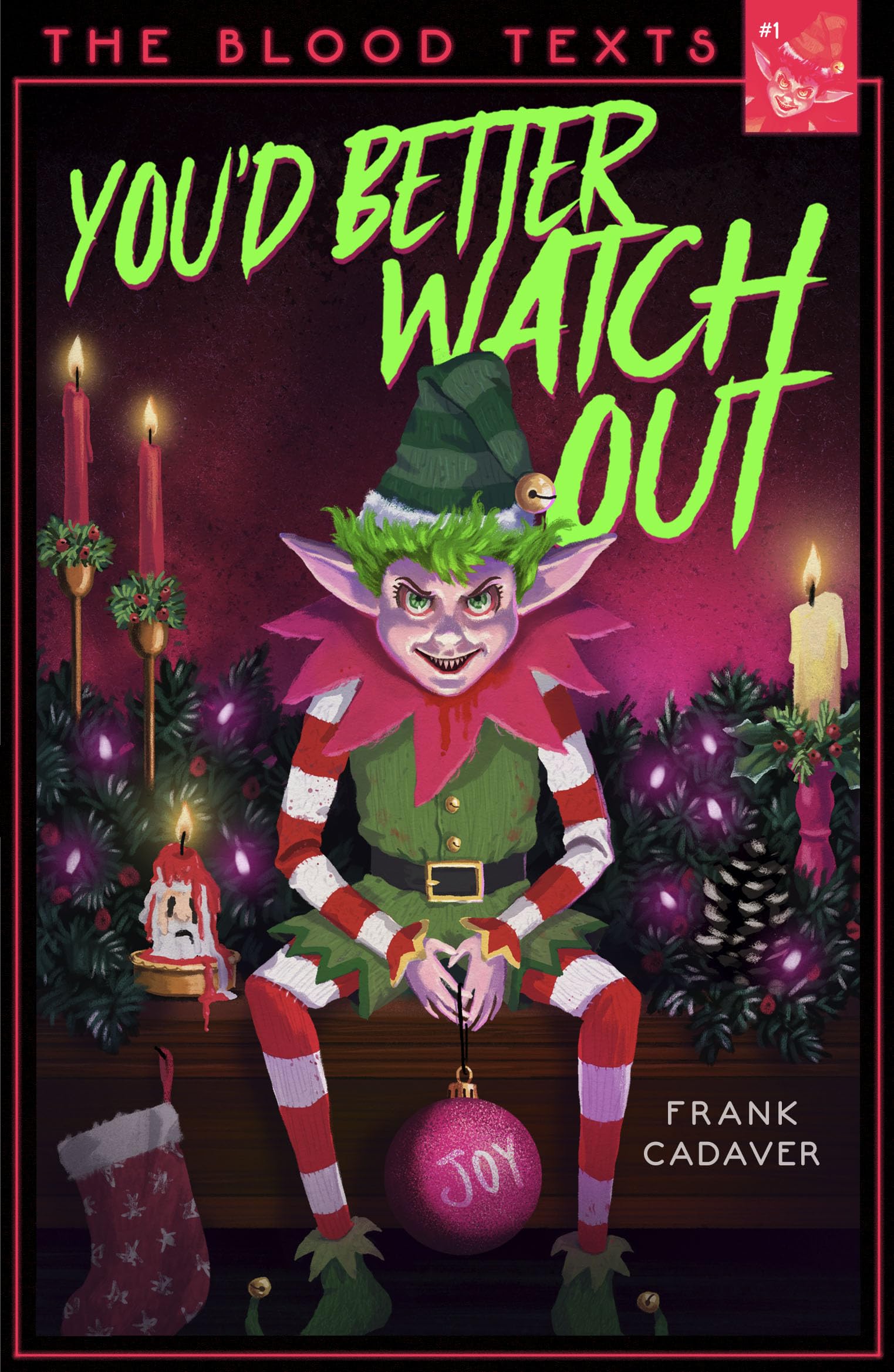 You'd Better Watch Out by Colm Field - 9781916747227
