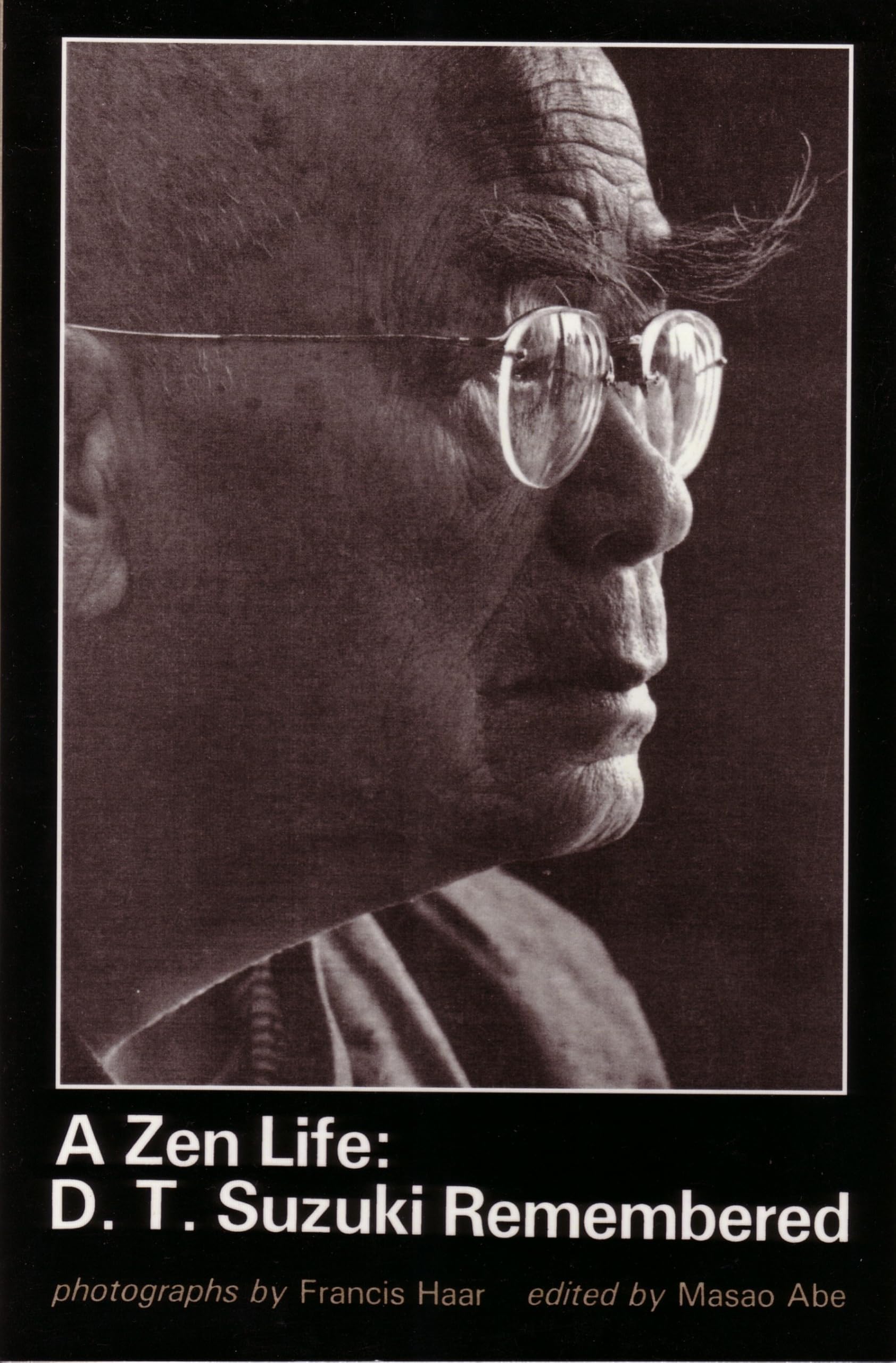 A Zen Life: D.T. Suzuki Remembered