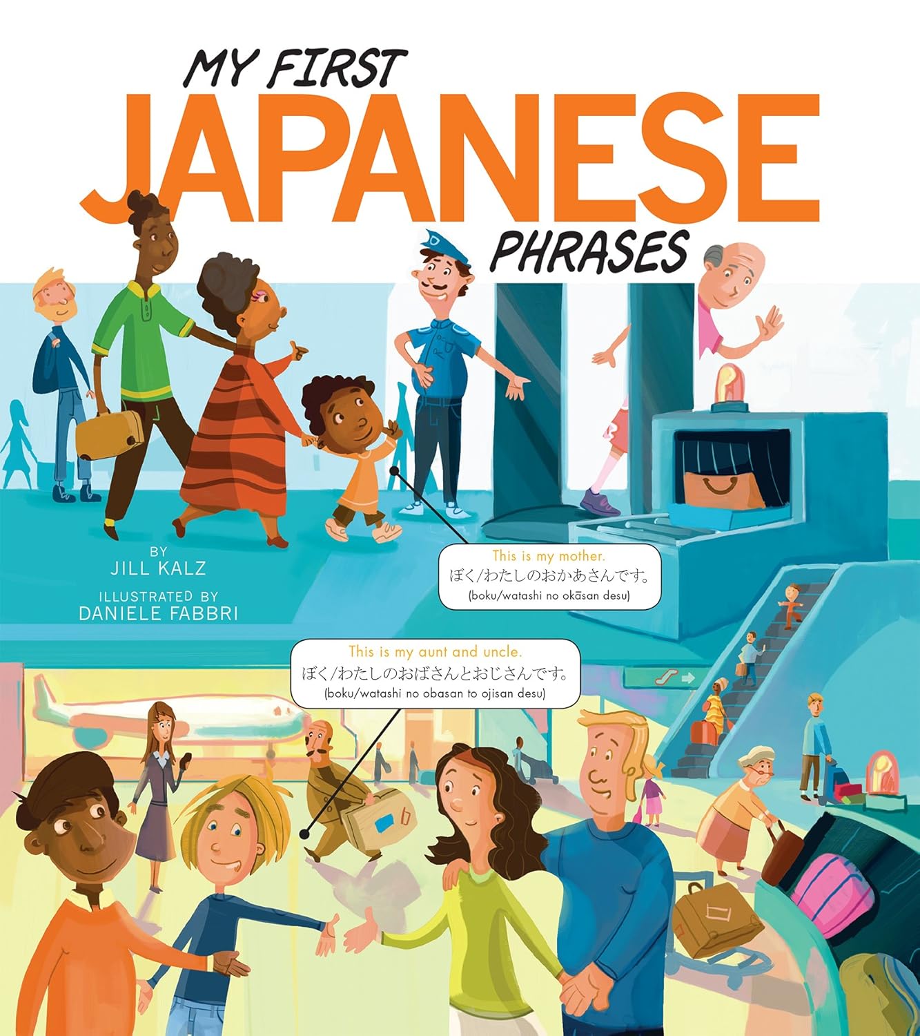 My First Japanese Phrases (Speak Another Language!)      Kindle Edition