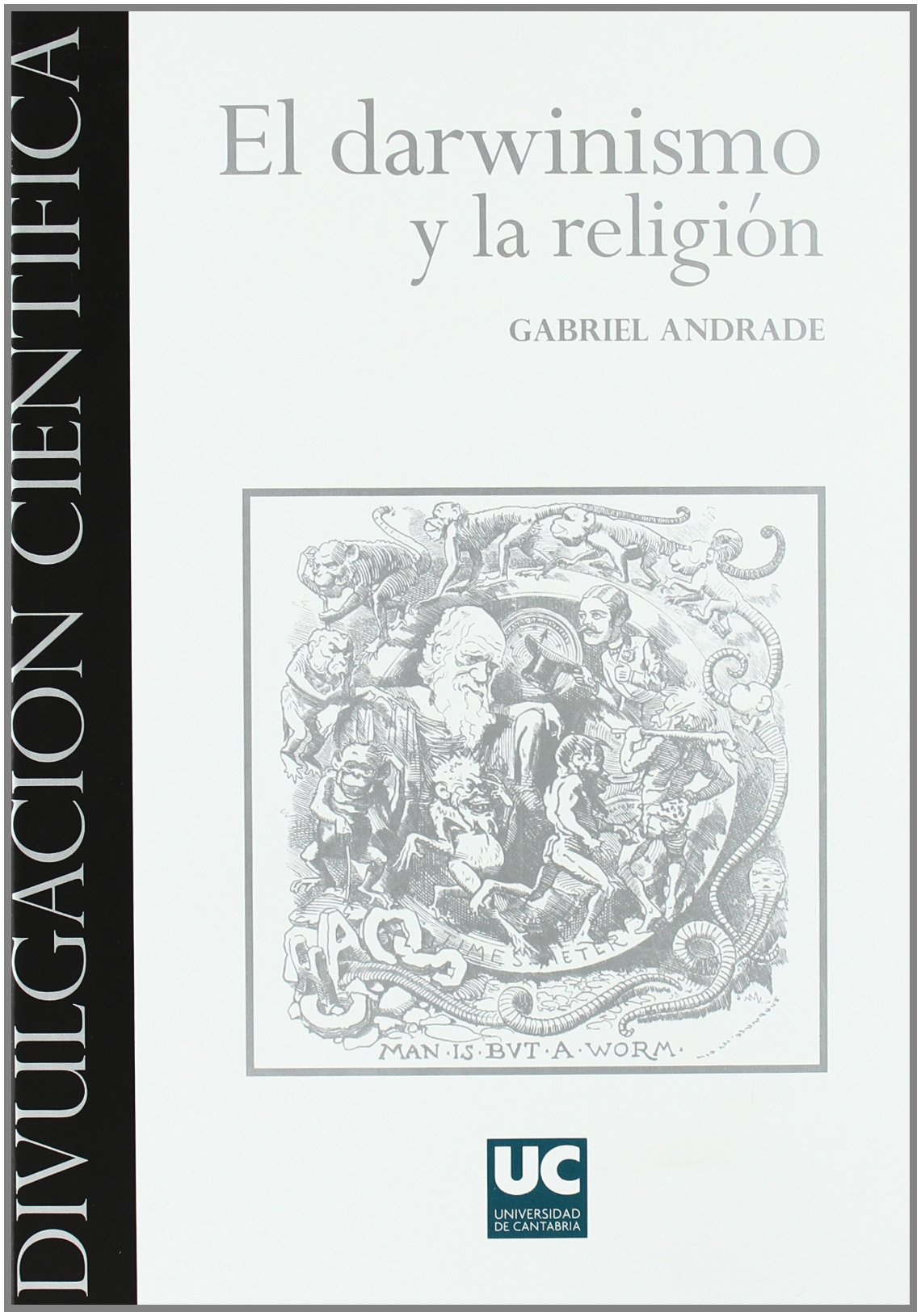 El darwinismo y la religión: 2 (Divulgación Científica)