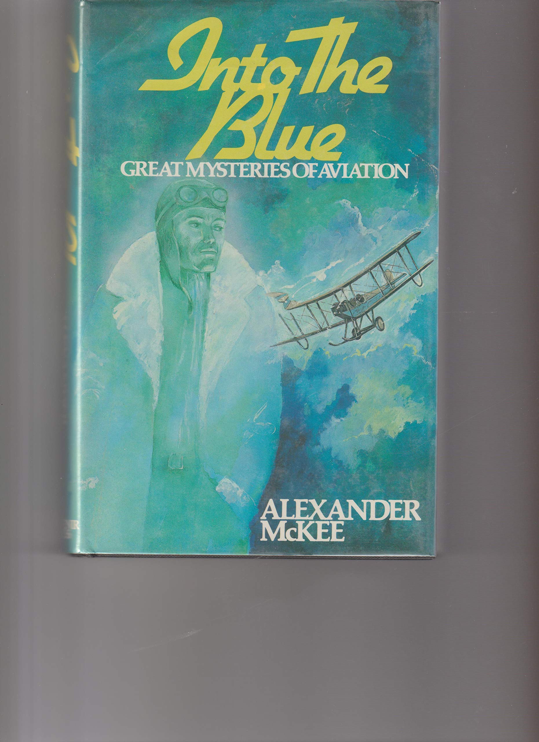 Buy Into the Blue: Great Mysteries of Aviation — BookShops.in