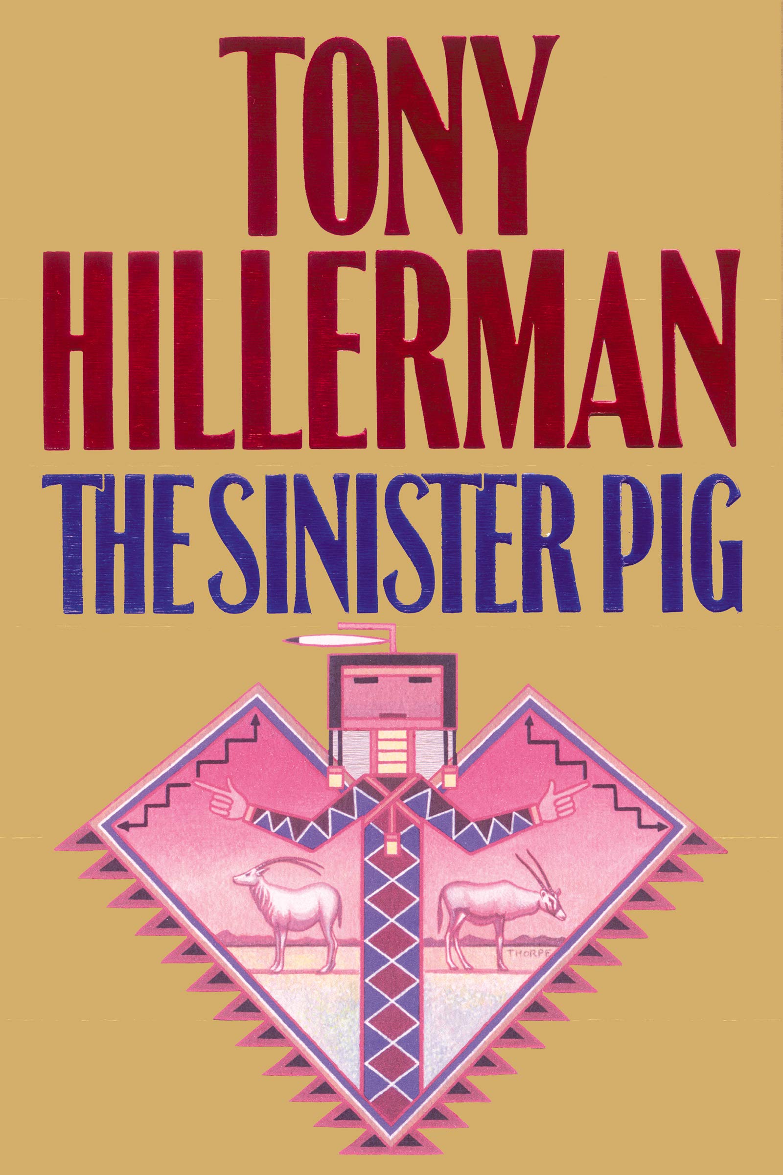 The Sinister Pig (A Leaphorn and Chee Novel Book 16)