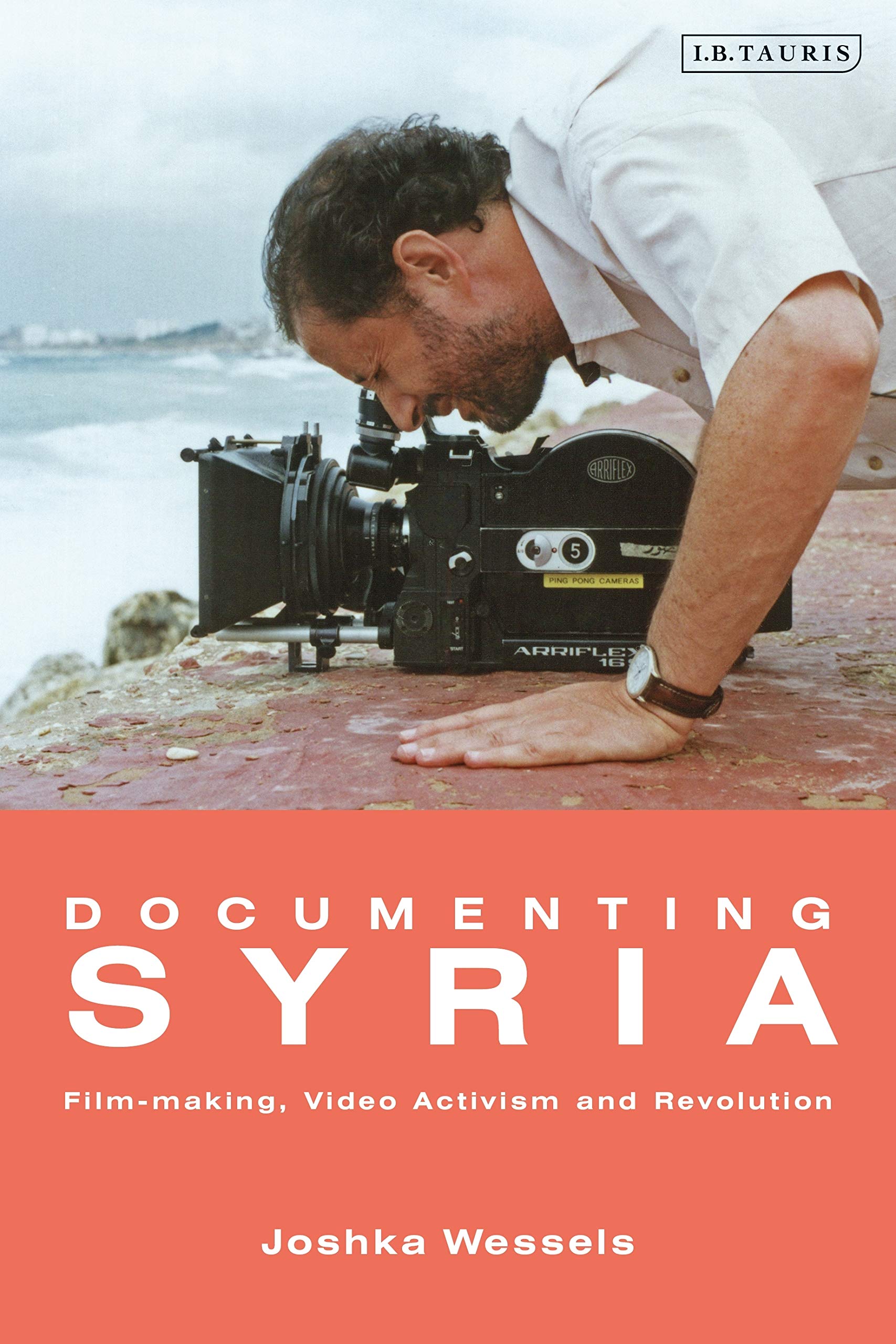 Documenting Syria : comprendre l'activisme vidéo et l'impact du cinéma engagé