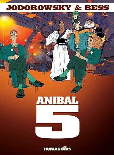 Anibal 5: Jodorowsky, Alexandro, Pilcher, Tim, Bess, Georges, Donoghue ...