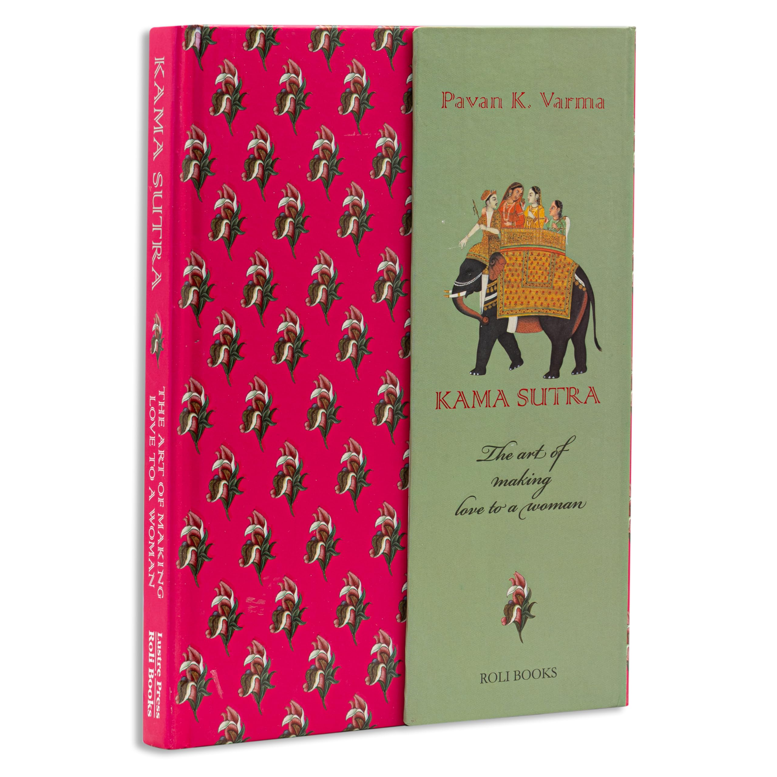 Kama Sutra: The Art of Making Love to a Woman
