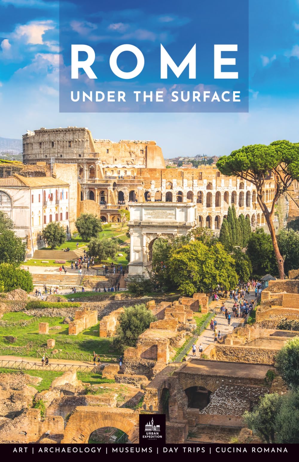 Rome under the surface (Rome Through Its Stories)