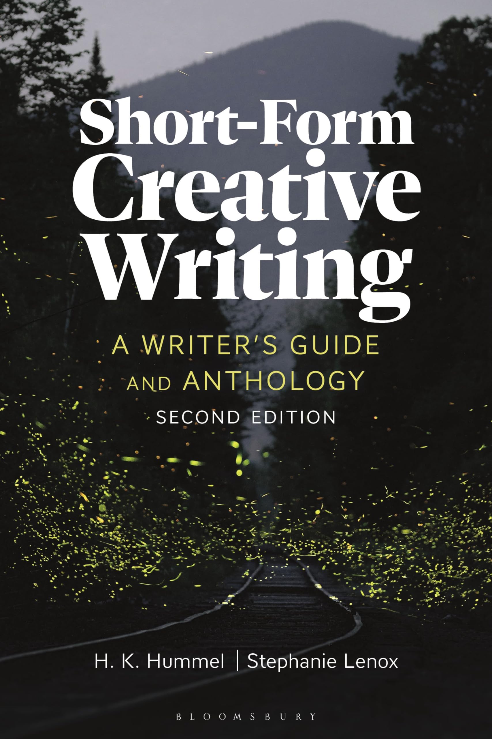 Short-Form Creative Writing: A Writer's Guide and Anthology (Bloomsbury Writer's Guides and Anthologies)