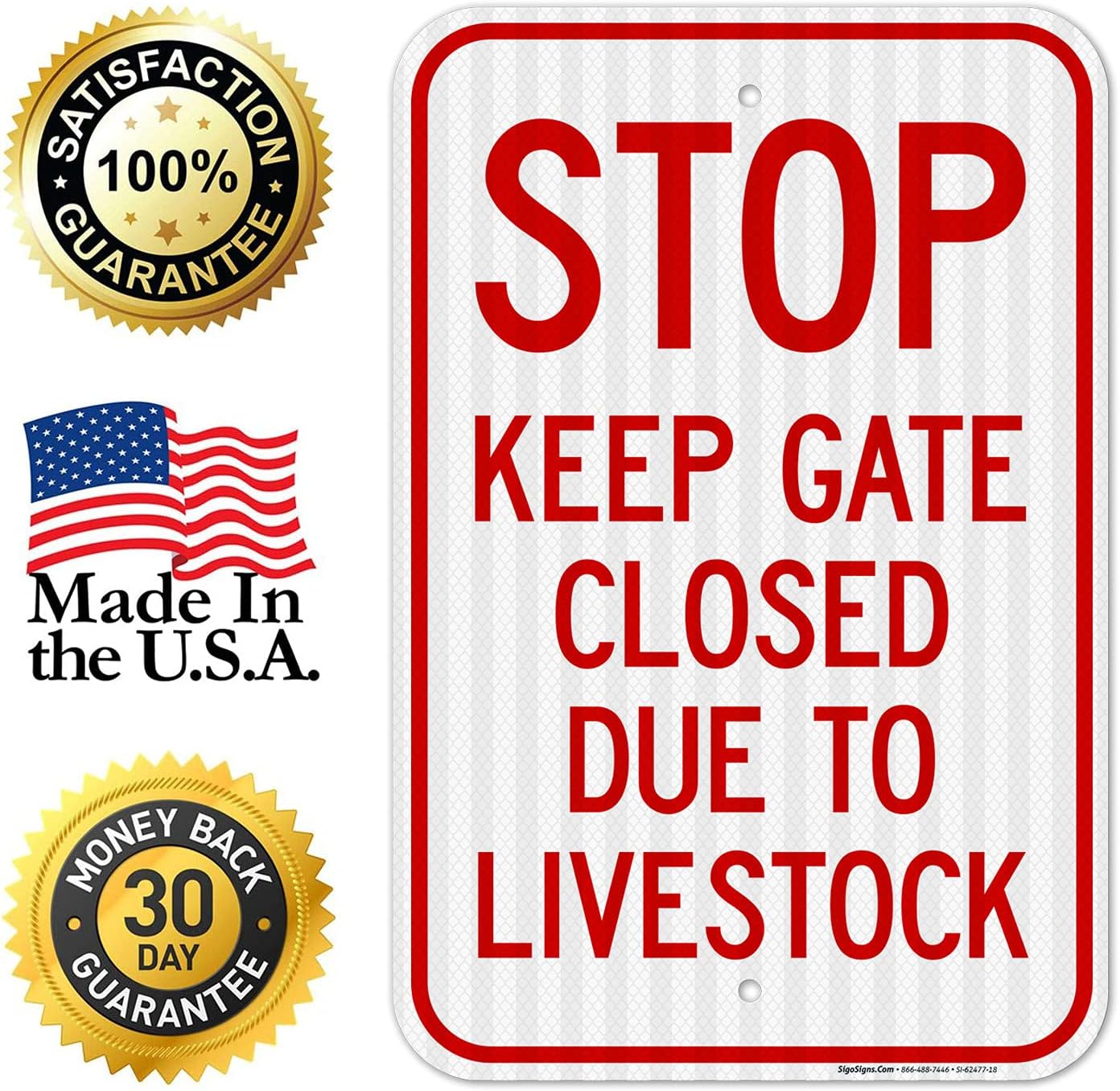 Stop Keep Gate Closed Due to Livestock Sign, 12x18 Inches, 3M EGP Reflective .063 Aluminum, Fade Resistant, Made in USA