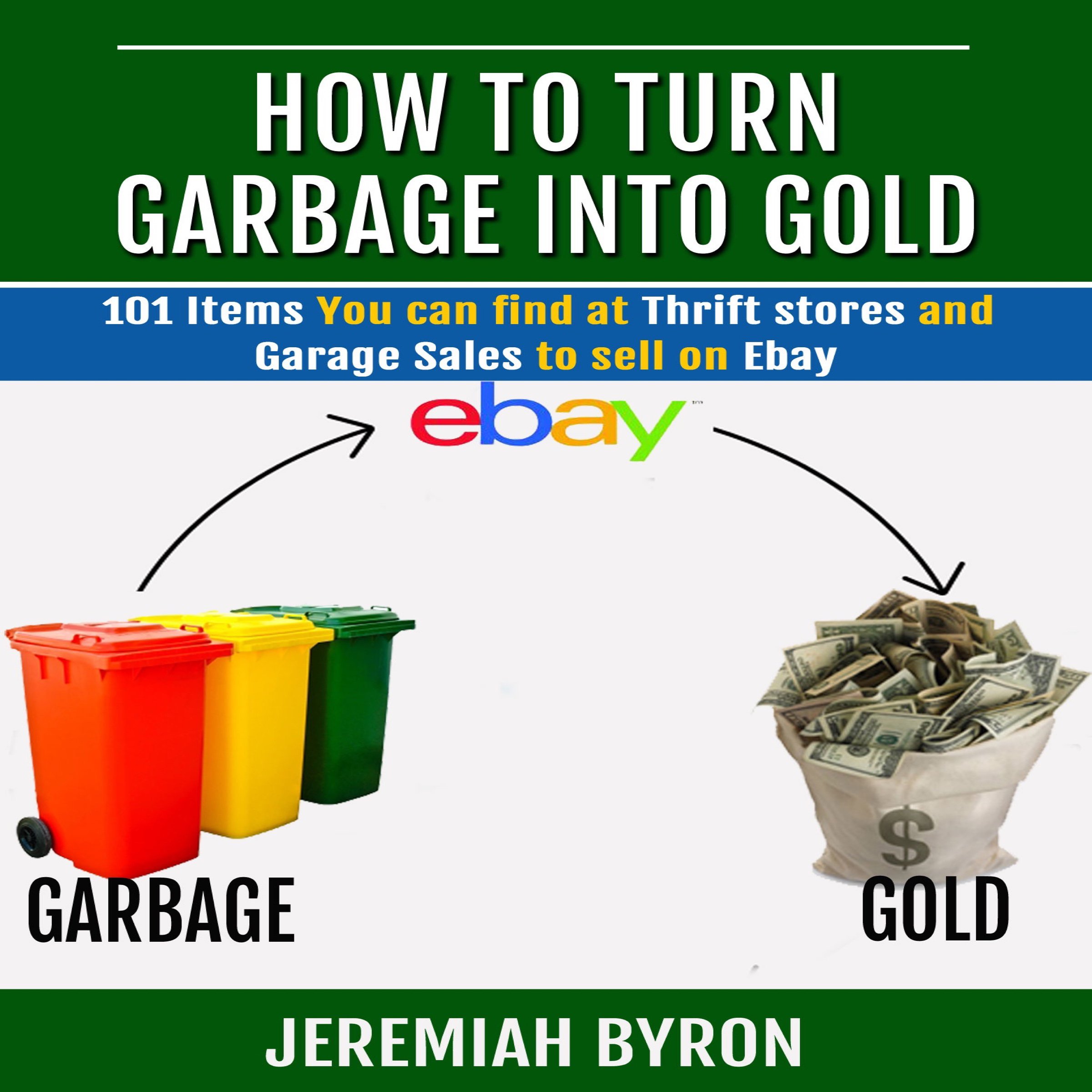 Cover art for How to Turn Garbage Into Gold
