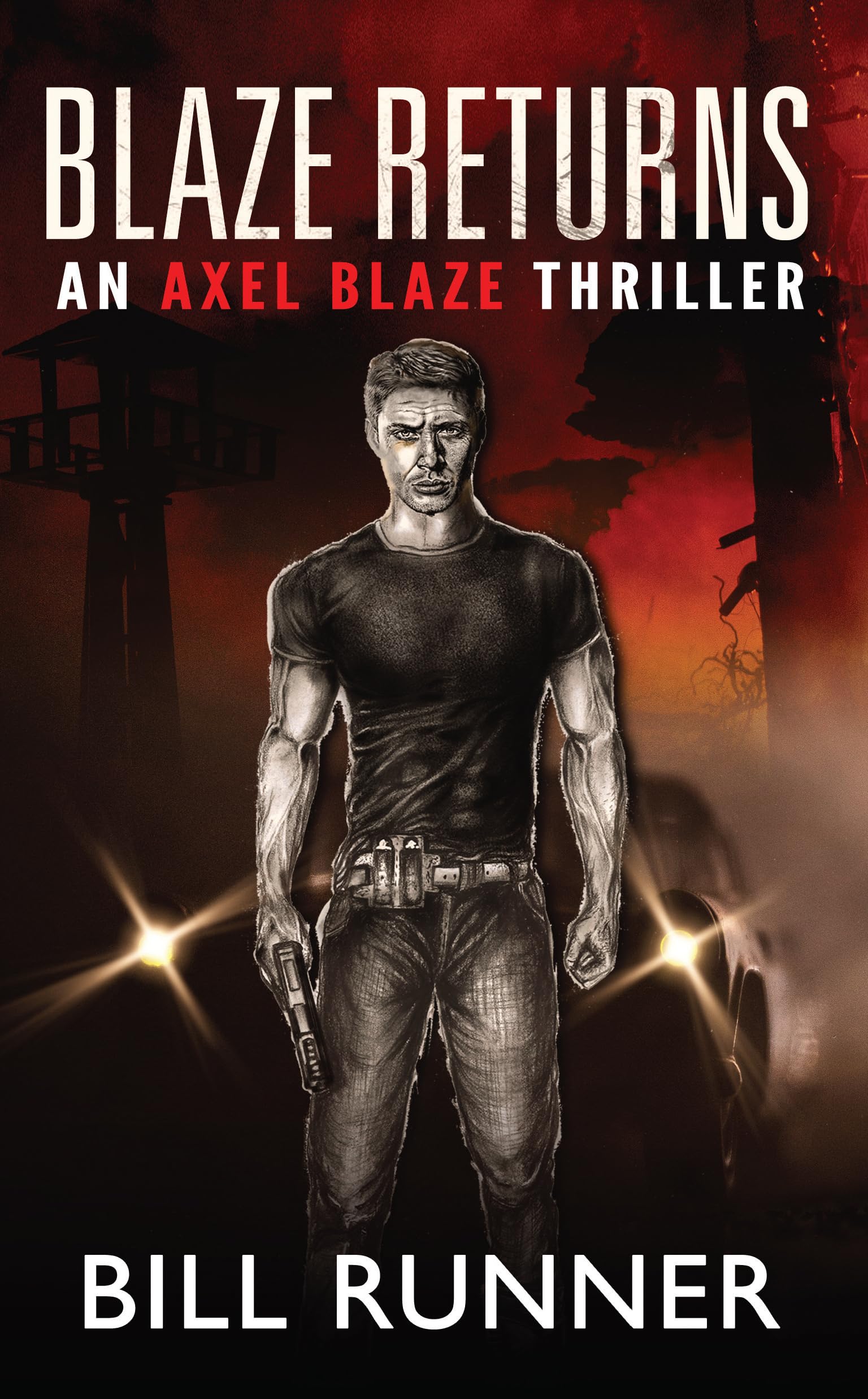 Blaze Returns (Axel Blaze Thriller Book 1)