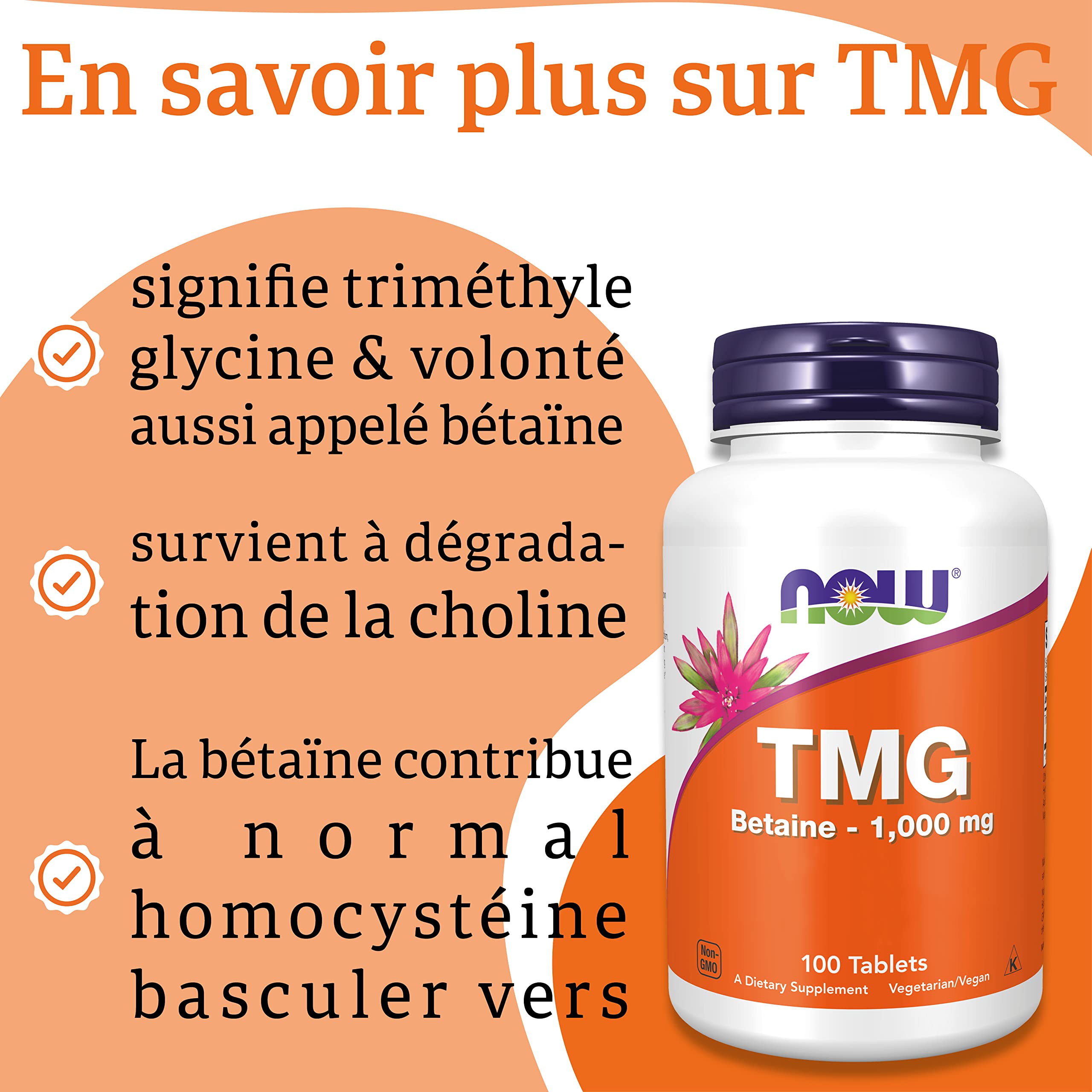 Now Foods TMG Trimethylglycine 1.000 mg 100 Comprimés Végétaliens Haute Dose Bétaïne Sans Gluten