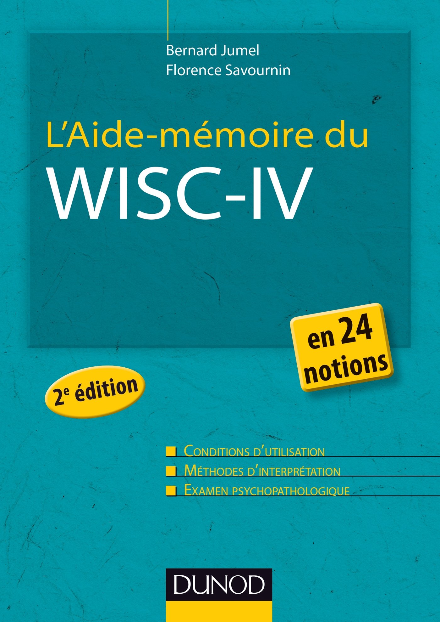 L'Aide-mémoire du Wisc-IV - 2e éd. - en 24 notions: 24 notions