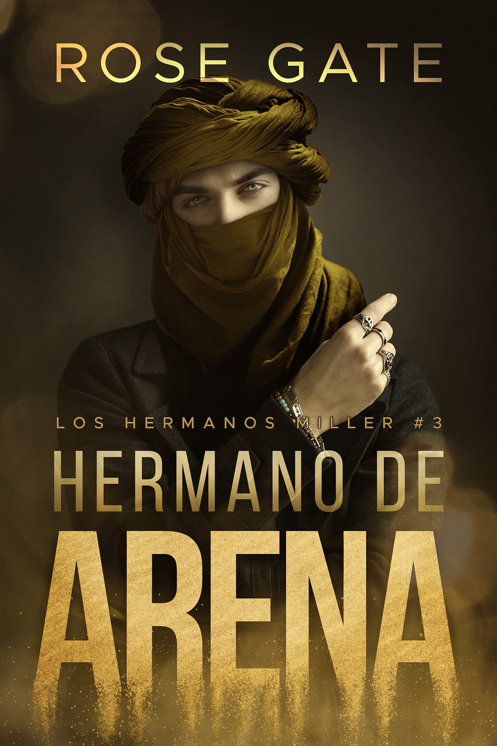 Hermano de arena (Los Hermanos Miller nº 3) (Spanish Edition)