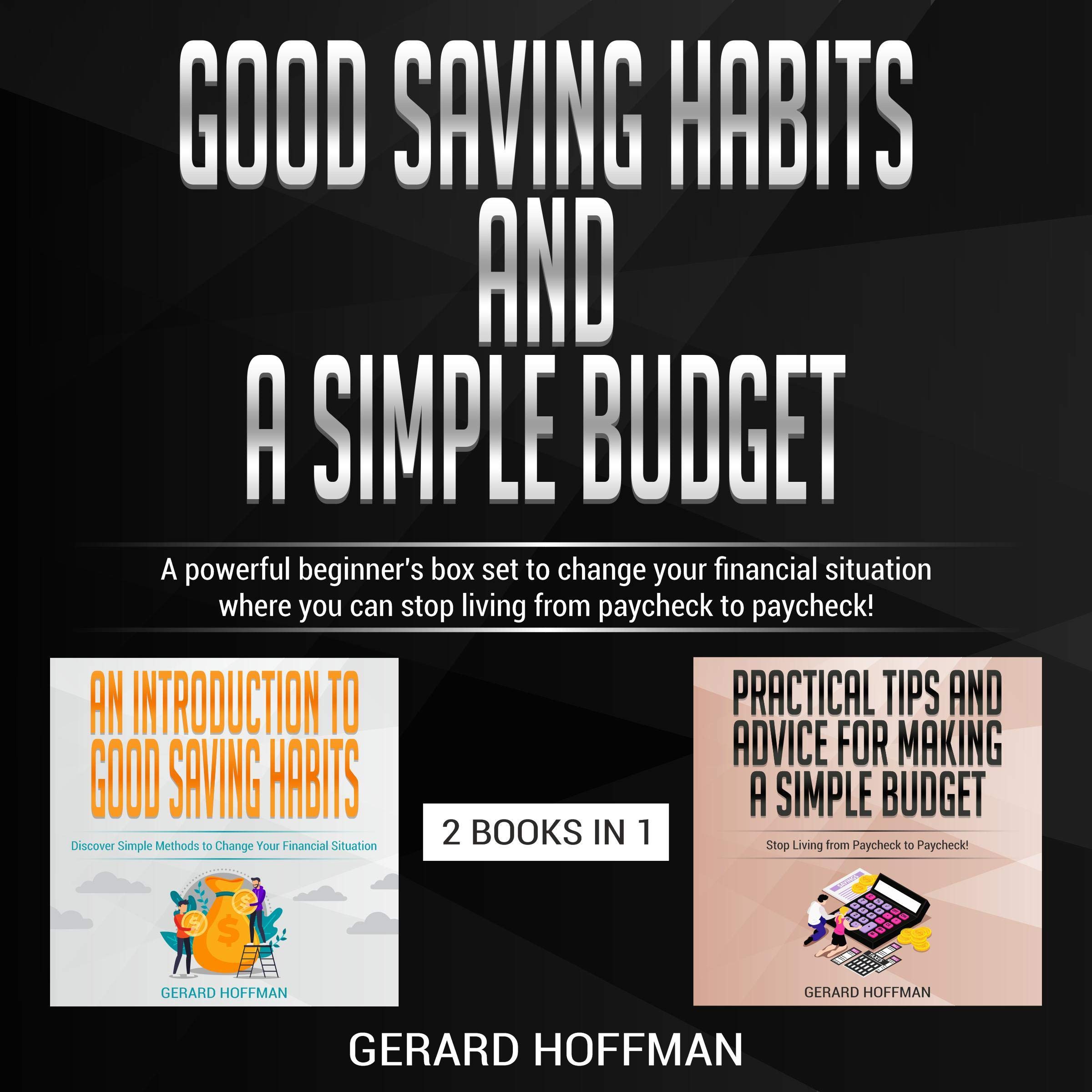 Good Saving Habits and a Simple Budget