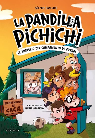 La Pandilla Pichichi 2 – Misterio en el campamento de fútbol