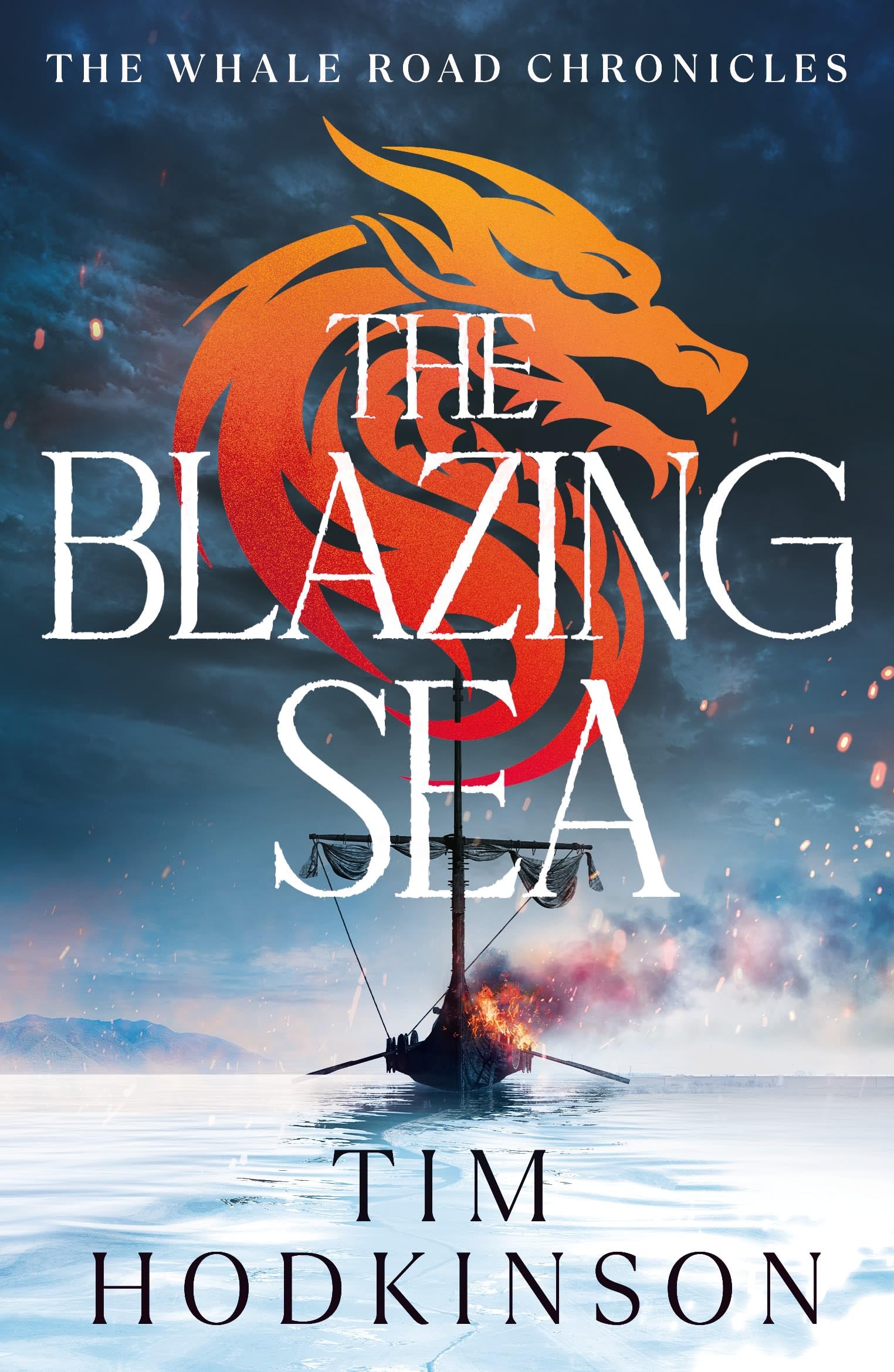 The Blazing Sea (The Whale Road Chronicles)
