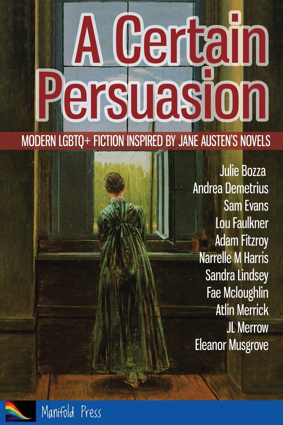 Buy A Certain Persuasion: Modern Lgbtq+ Fiction Inspired by Jane Austen's Novels — BookShops.in