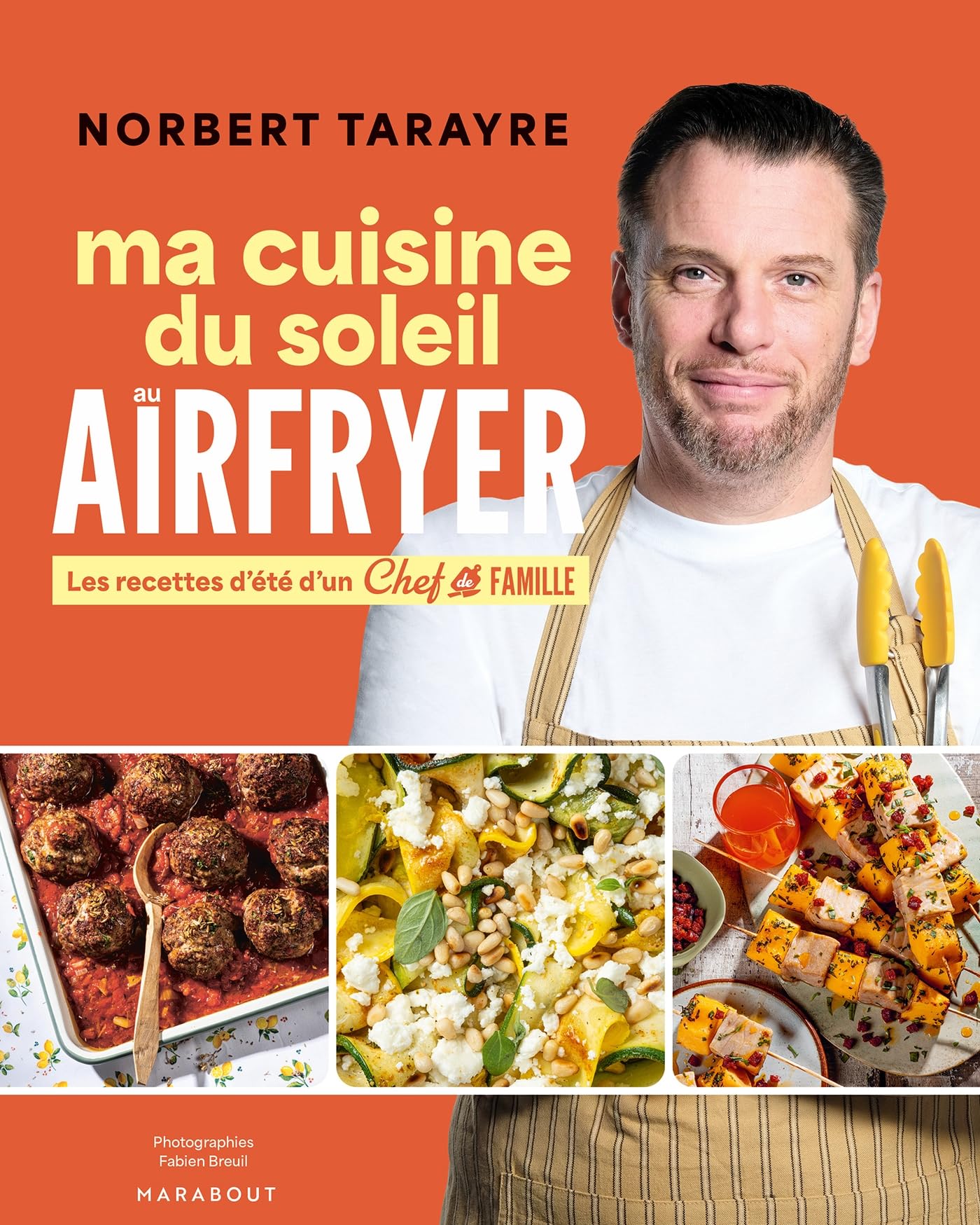 Chef de famille - Ma cuisine du soleil au Airfryer: Les recettes d'été d'un chef de famille: 31653