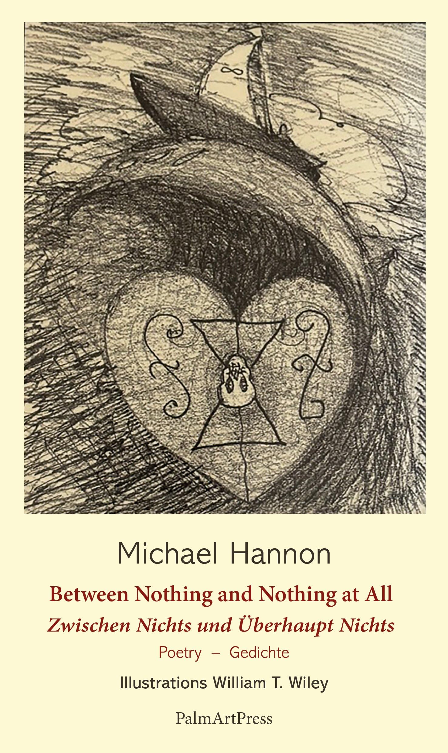 Between Nothing and Nothing at All - Selected Poems: Zwischen Nichts und berhaupt Nichts Ausgewhlte Gedichte