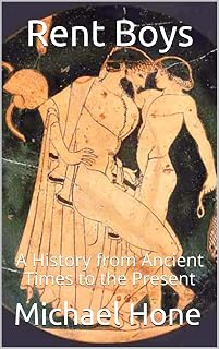 Rent Boys: A History from Ancient Times to the Present