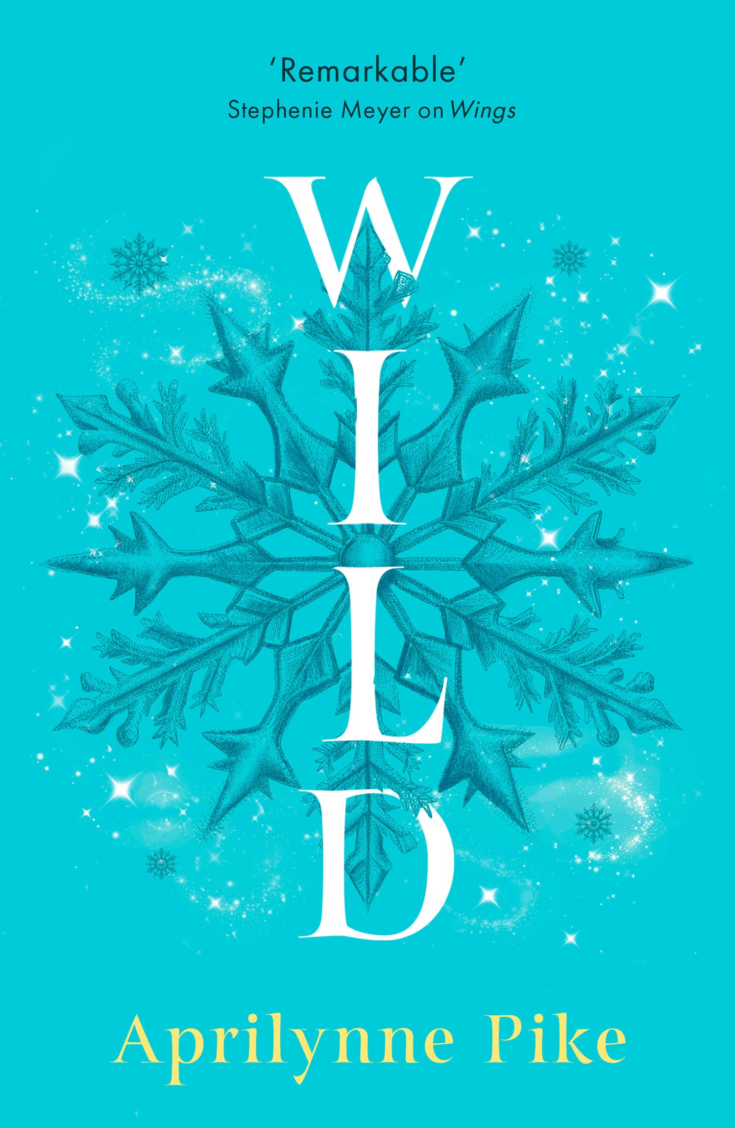 Wild: A Remarkable YA Fantasy About Faeries and Forbidden Magic: Book 3 (Wings)