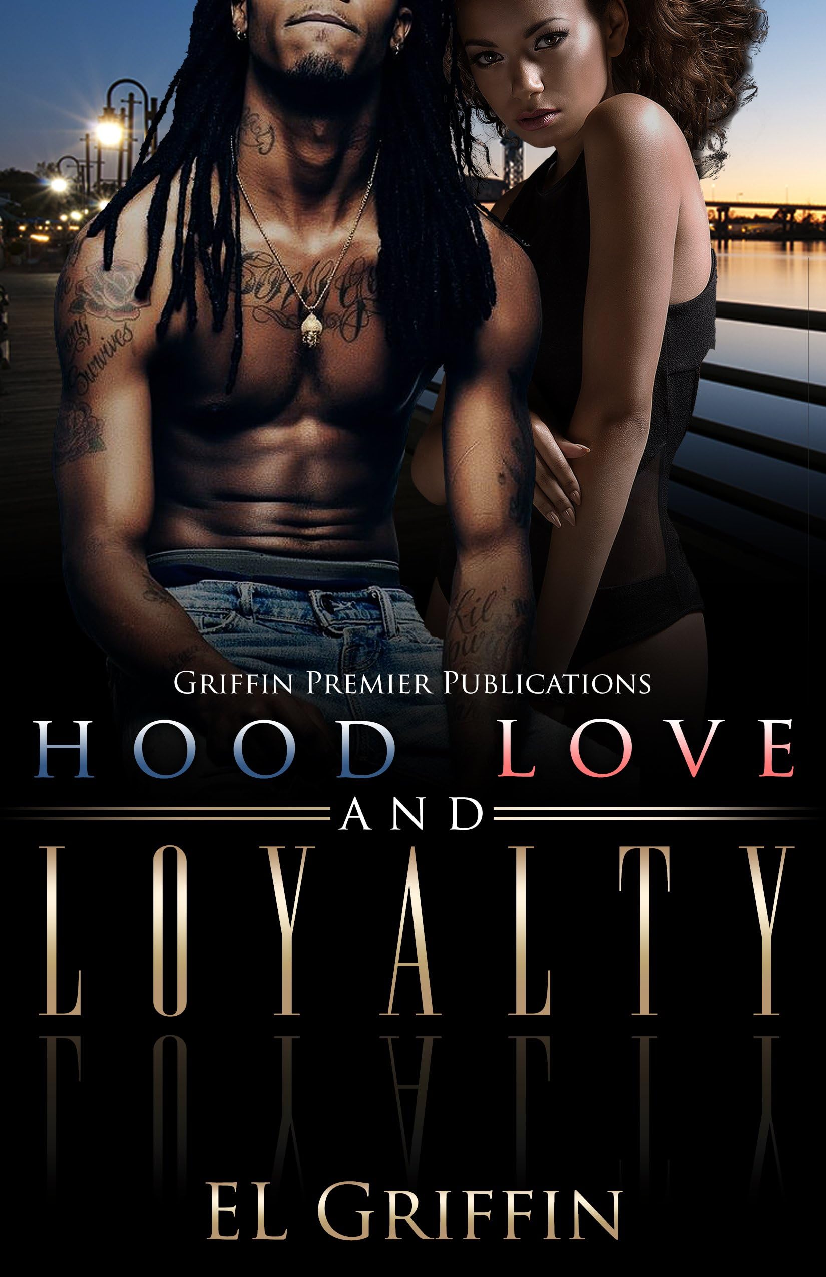 Hood Love and Loyalty (Hood series Book 1)