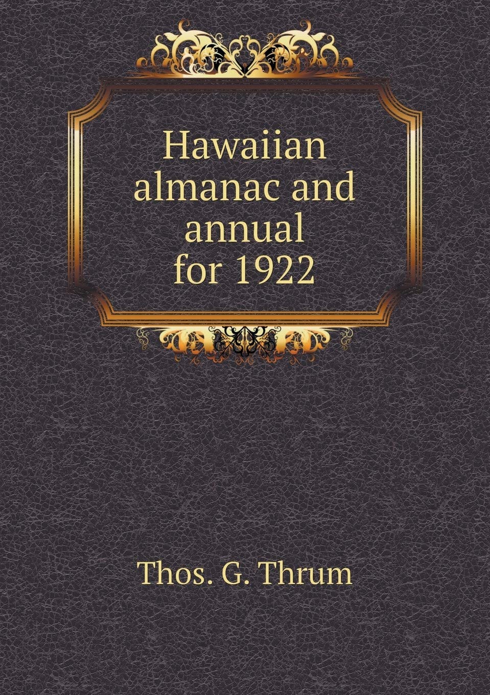 Hawaiian almanac and annual for 1922