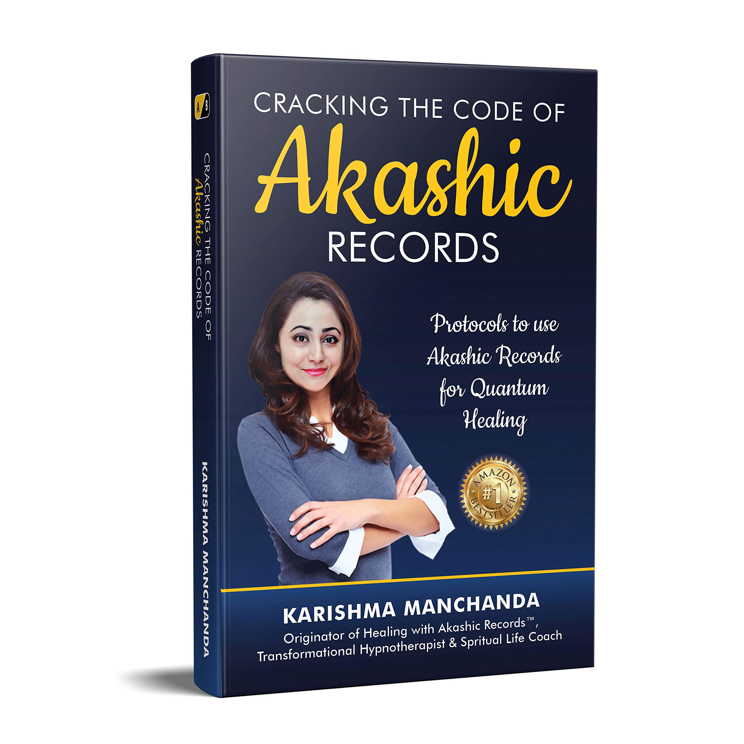 Cracking the Code of Akashic Records: Protocols to use Akashic Records for Quantum Healing Paperback – 31 December 2020