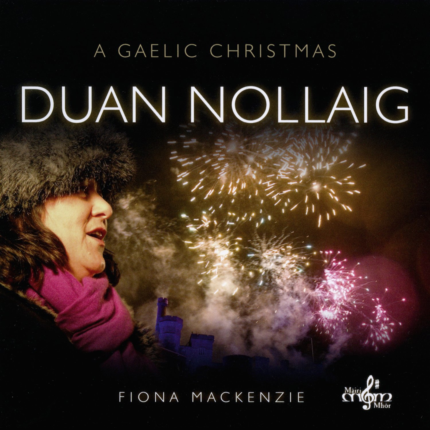 Duan Nollaig: A Gaelic Christmas [Audio CD] Mackenzie, Fiona J.