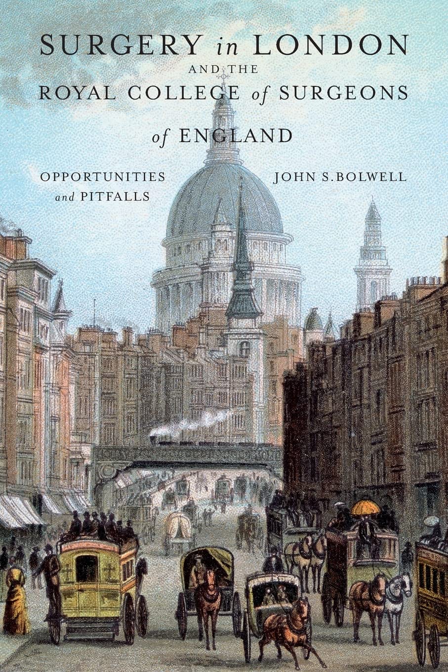 Surgery in London and the Royal College of Surgeons of England: Opportunities and Pitfalls