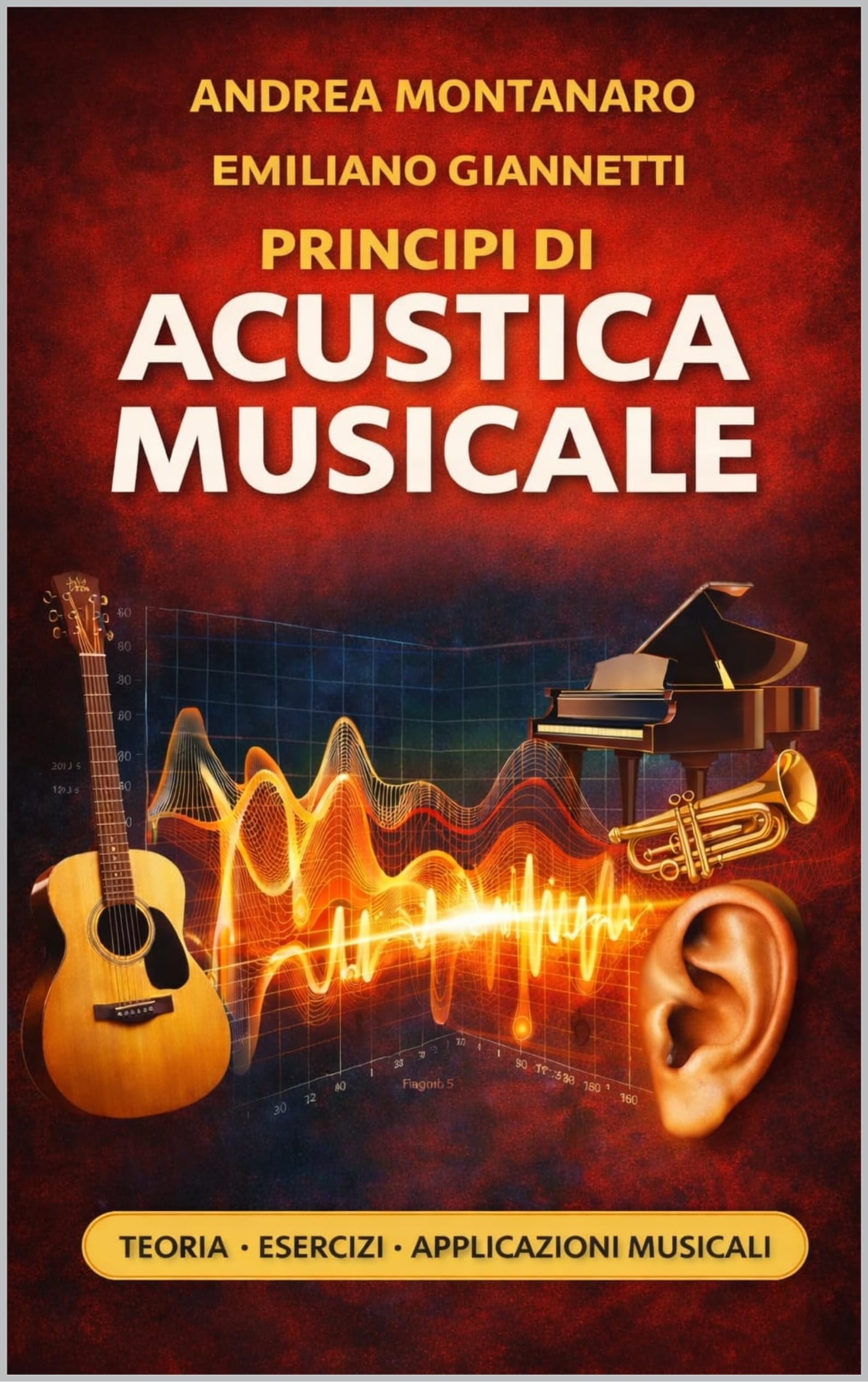 Principi di acustica musicale teoria esercizi applicazioni musicali