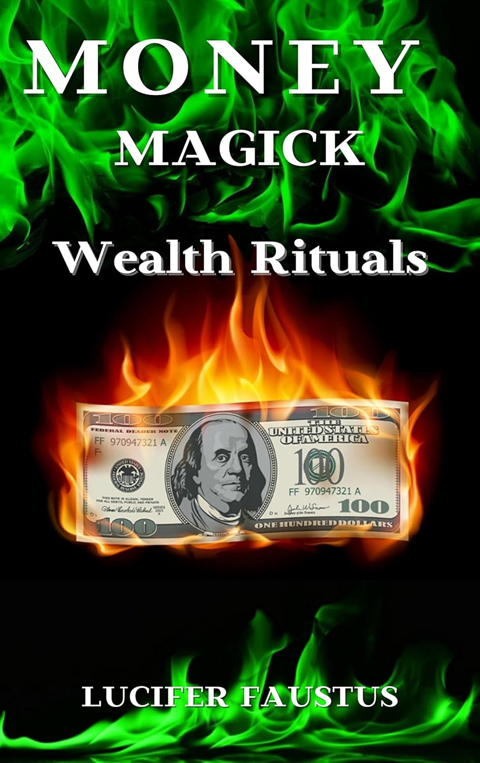 Money Magick Wealth Rituals Kindle Edition By Faustus Lucifer
