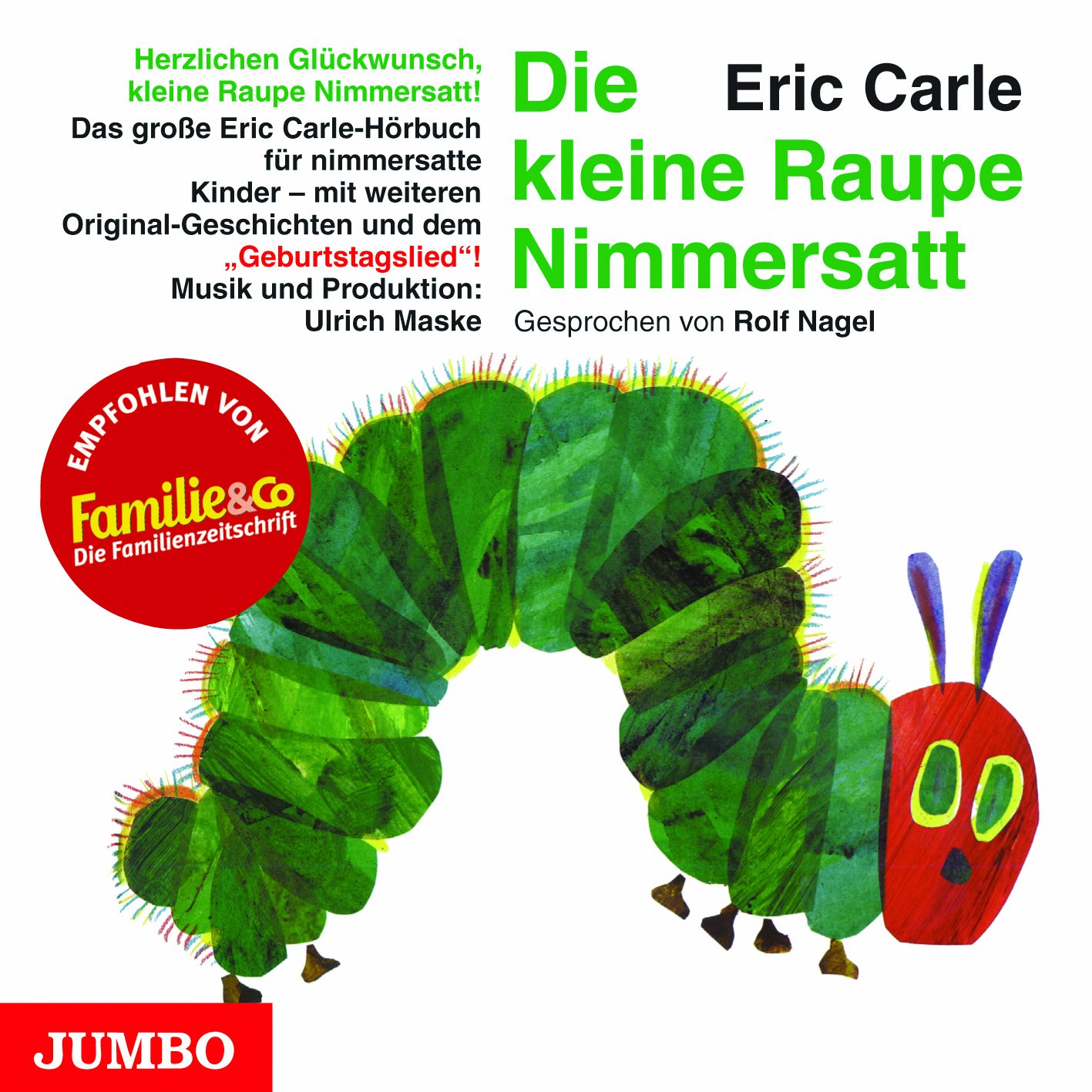 Jumbo Neue Medien + Verla Die kleine Raupe Nimmersatt Geburtstagsausgabe