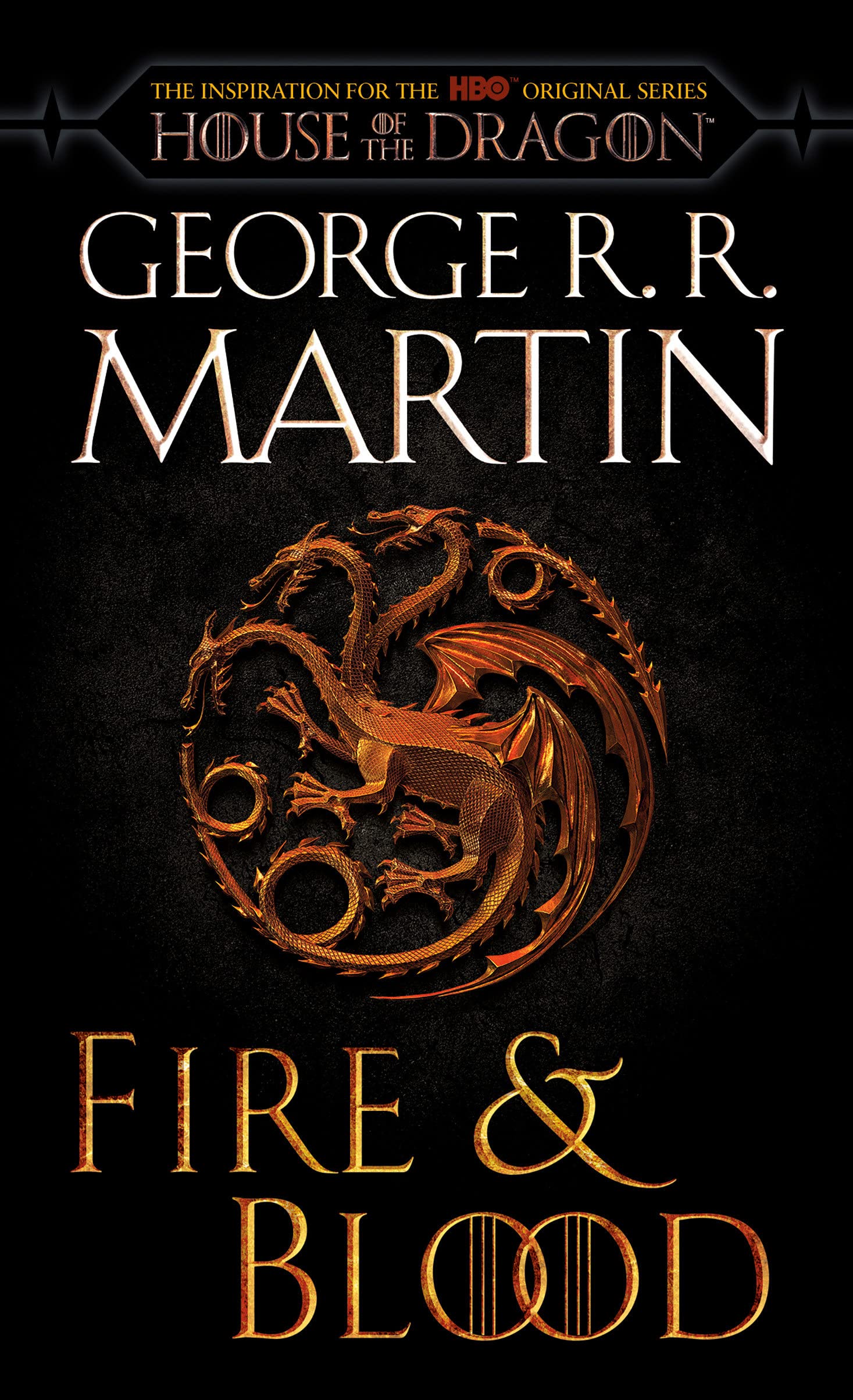 Fire & Blood (HBO Tie-in Edition): 300 Years Before A Game of Thrones:  Martin, George R. R.: 9780593598016: Books - Amazon.ca