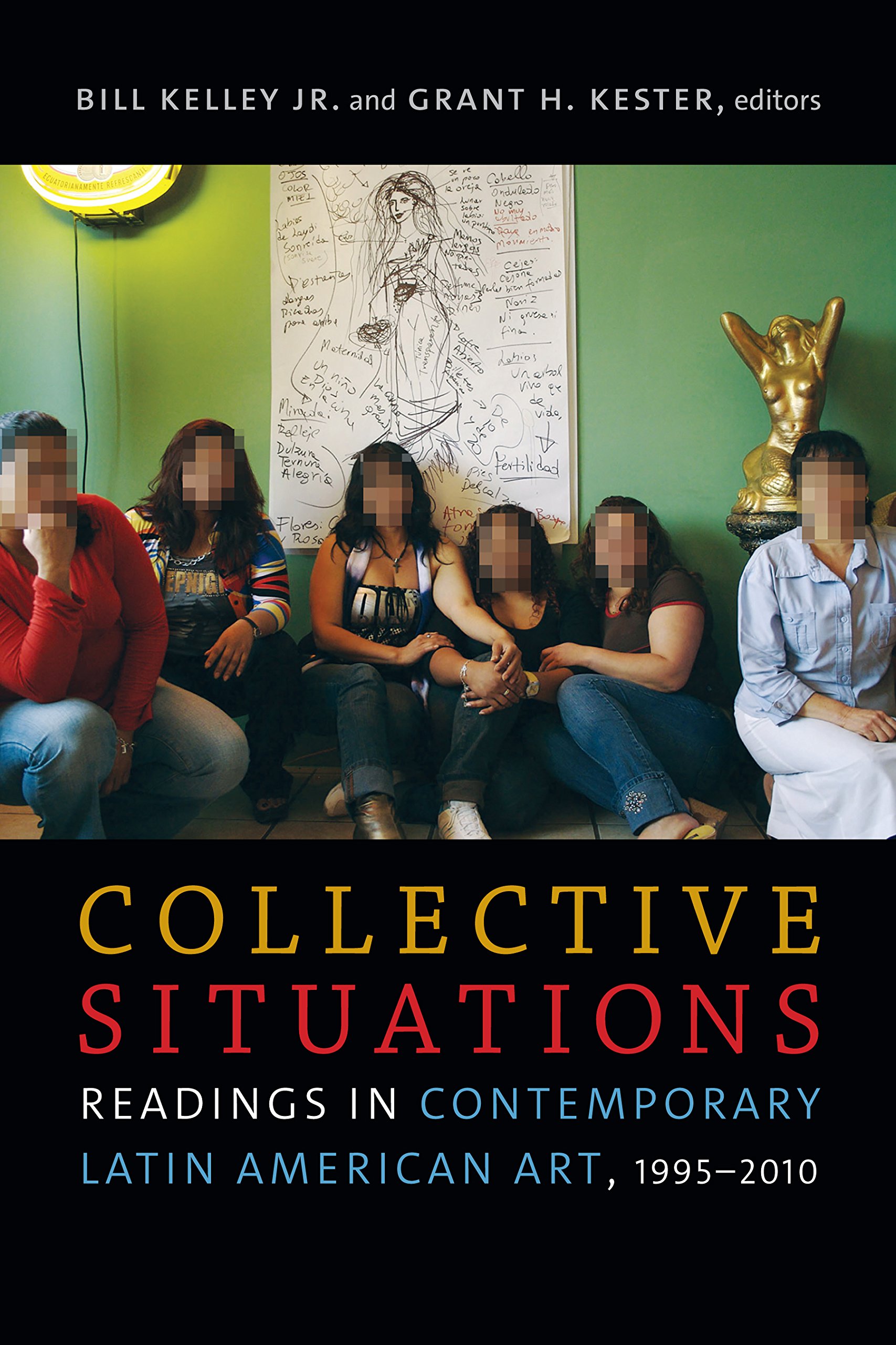 Art contemporain d'Amérique latine livre Collective Situations en anglais anthologie 1995-2010