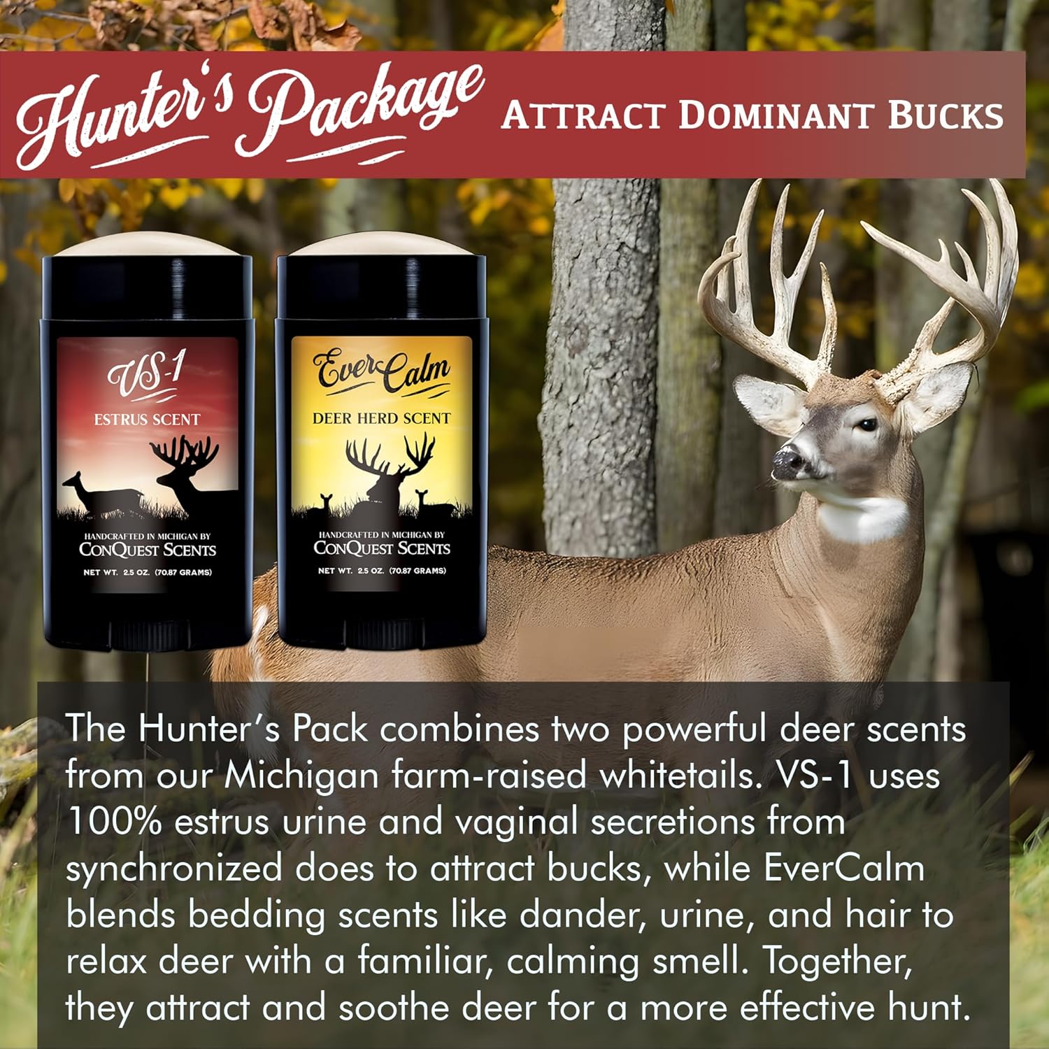 ConQuest Scents Hunter’s Package – Vs-1 & EverCalm Deer Herd Scent Stick, Deer Attractant & Calming Scent, All-Season Hunting Wax Sticks, 2.5 oz