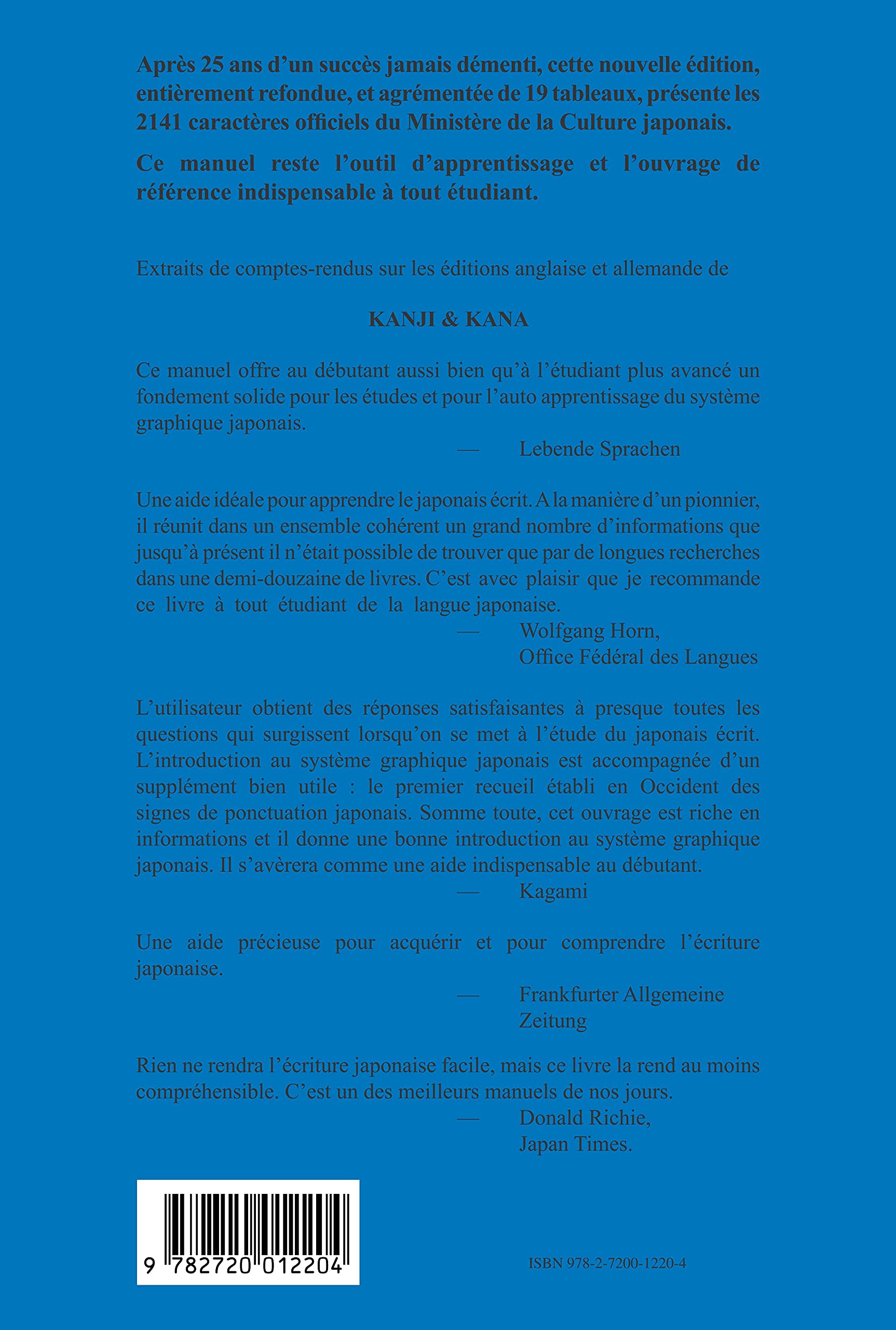 Kanji et Kana: Manuel et lexique des 2141 caractères officiels de l'écriture japonaise suivi de caractères composés formant un vocabulaire de base de plus de 12 000 mots