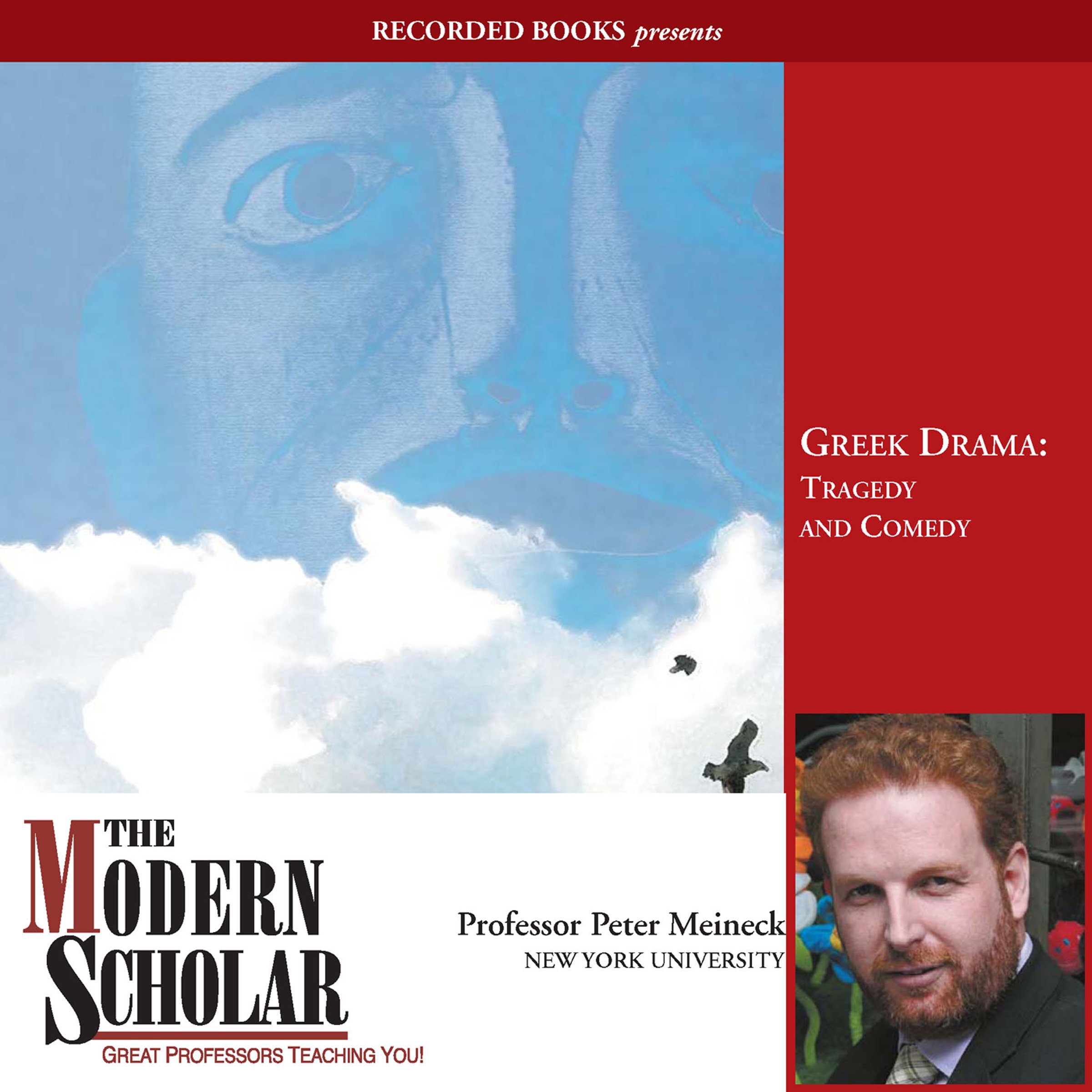 The Modern Scholar: Greek Drama: Tragedy and Comedy